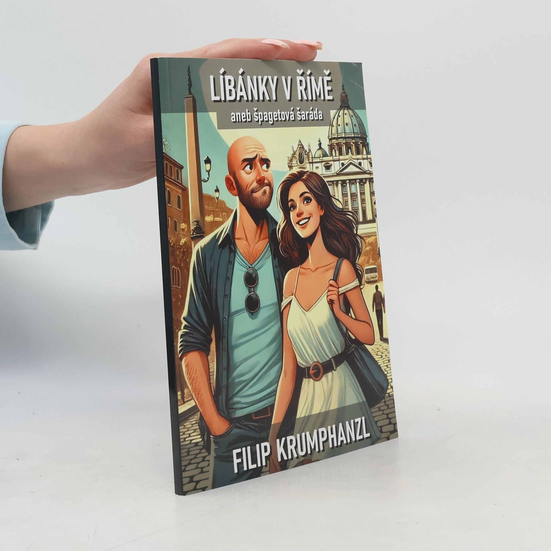 Filip Krumphanzl Líbánky v Římě aneb špagetová šaráda