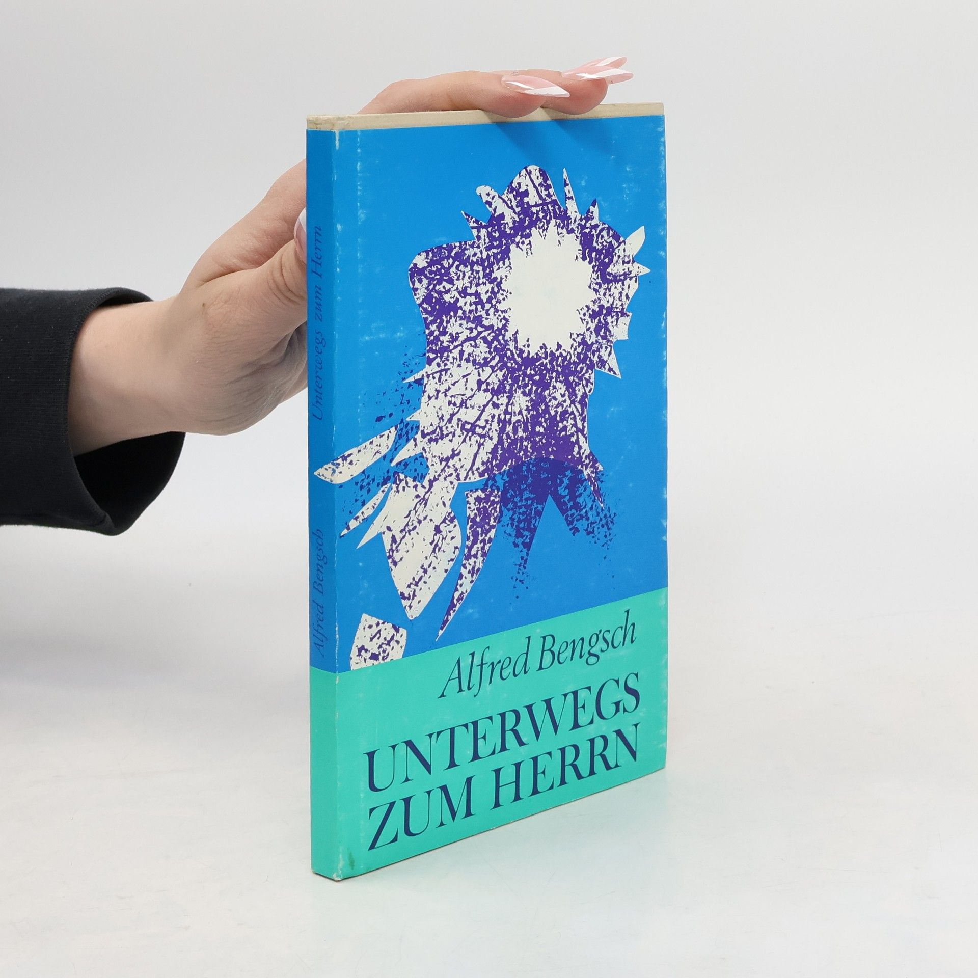 Alfred Bengsch Unterwegs zum Herrn