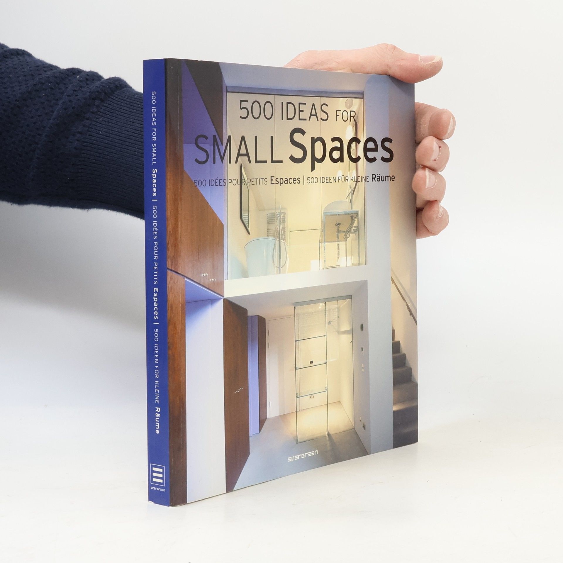 500 ideas for small spaces. 500 idées pour petits espaces. 500 Ideen für kleine Räume
