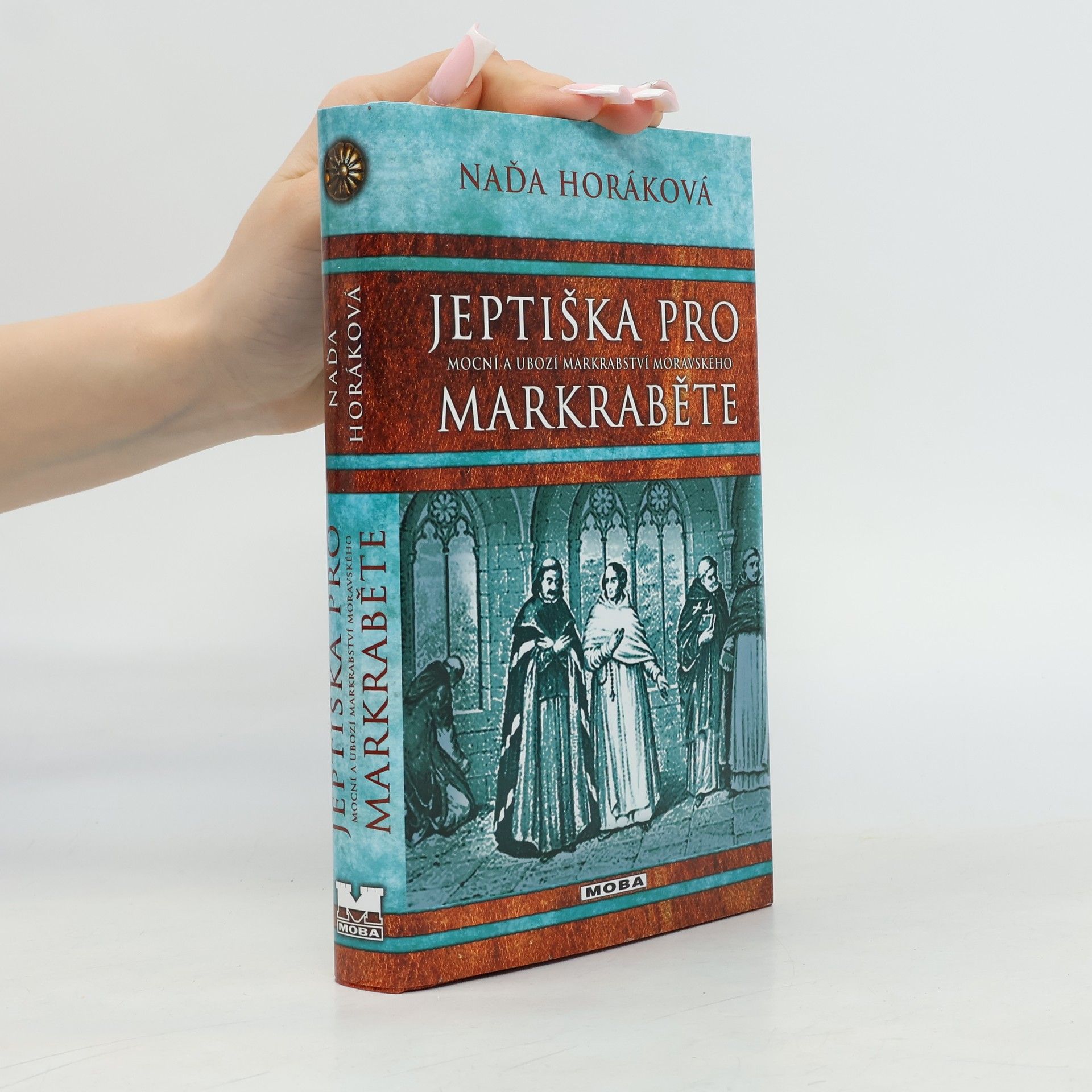 Naďa Horáková Jeptiška pro markraběte