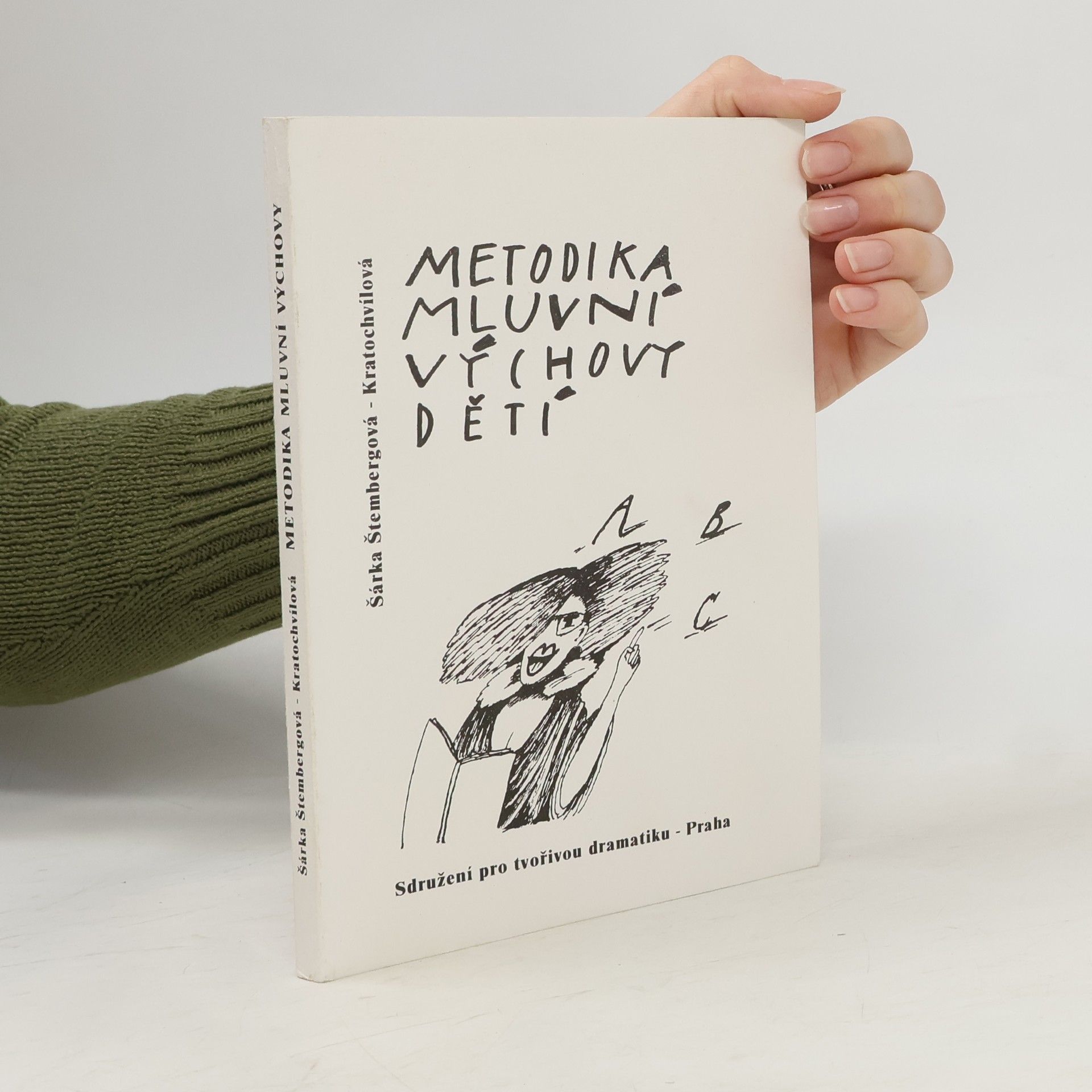 Šárka Štembergová Kratochvílová Metodika mluvní výchovy dětí