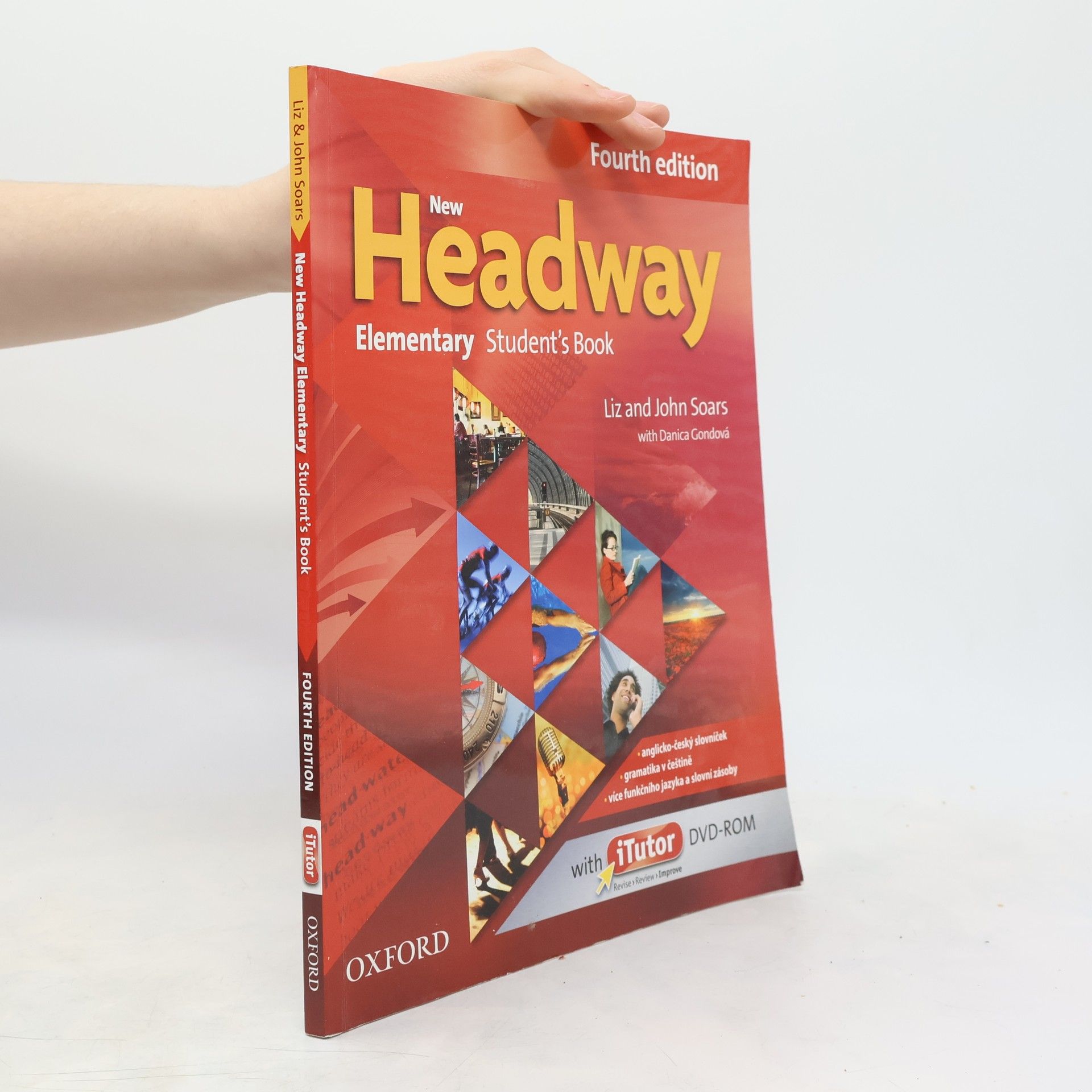 Danica Gondová New Headway Fourth Edition. Elementary Student´s Book with I-Tutor DVD-ROM