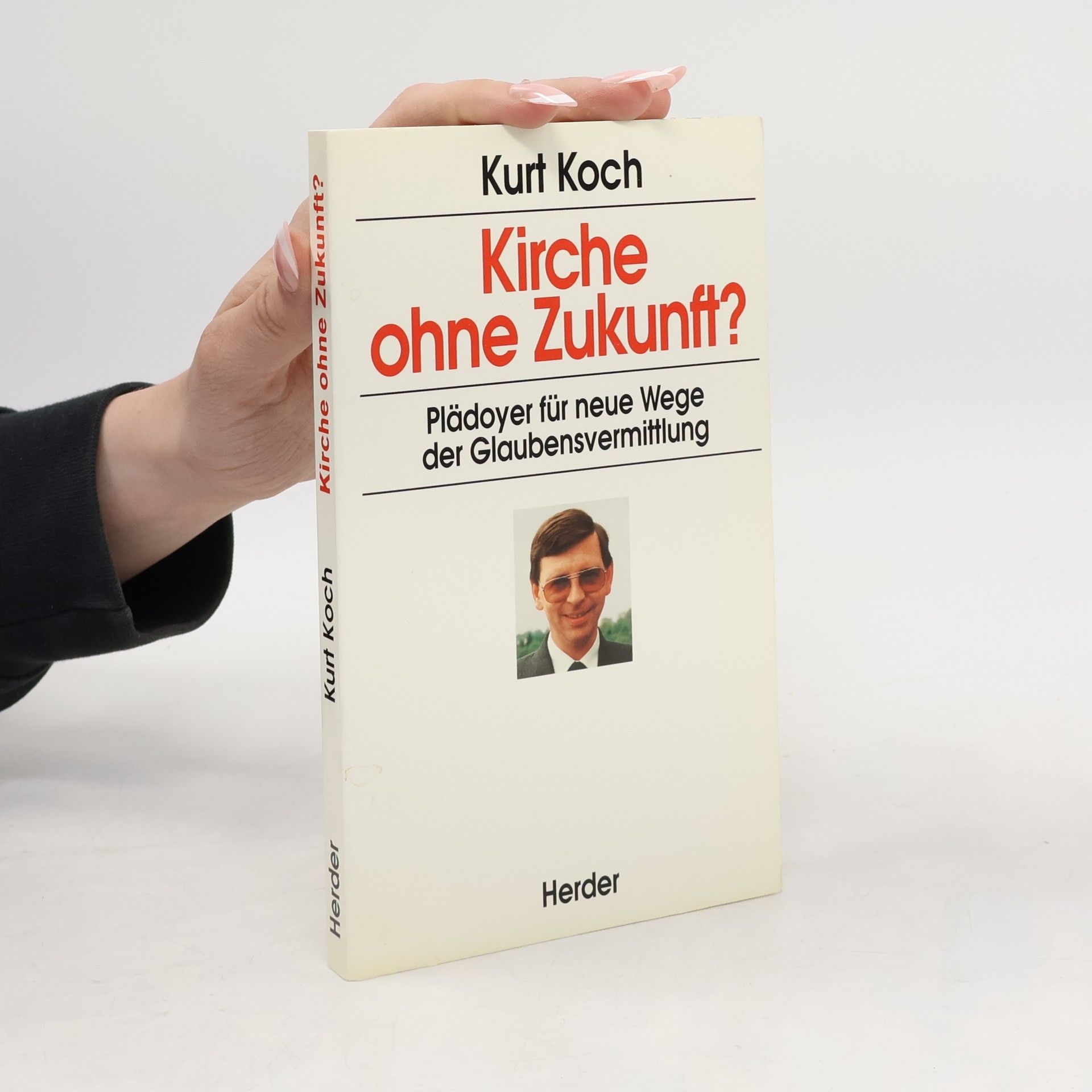Kurt Koch Kirche ohne Zukunft?