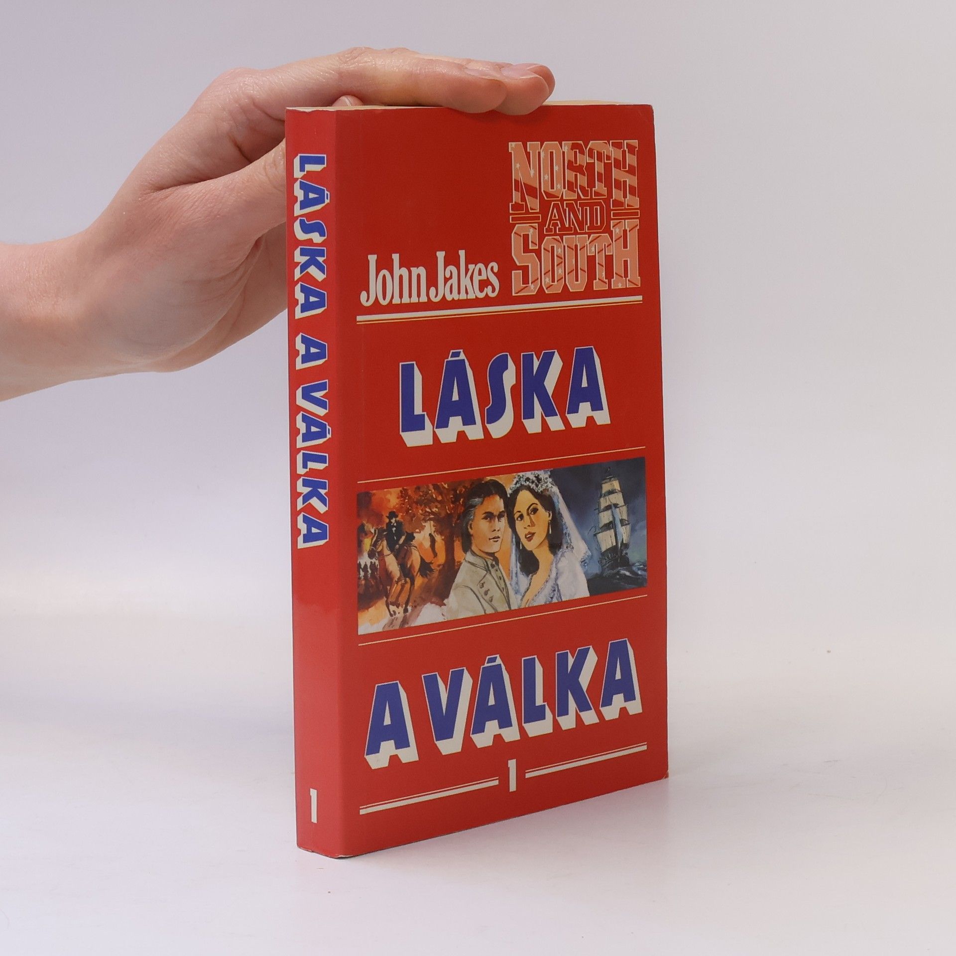 John Jakes Láska a válka 1