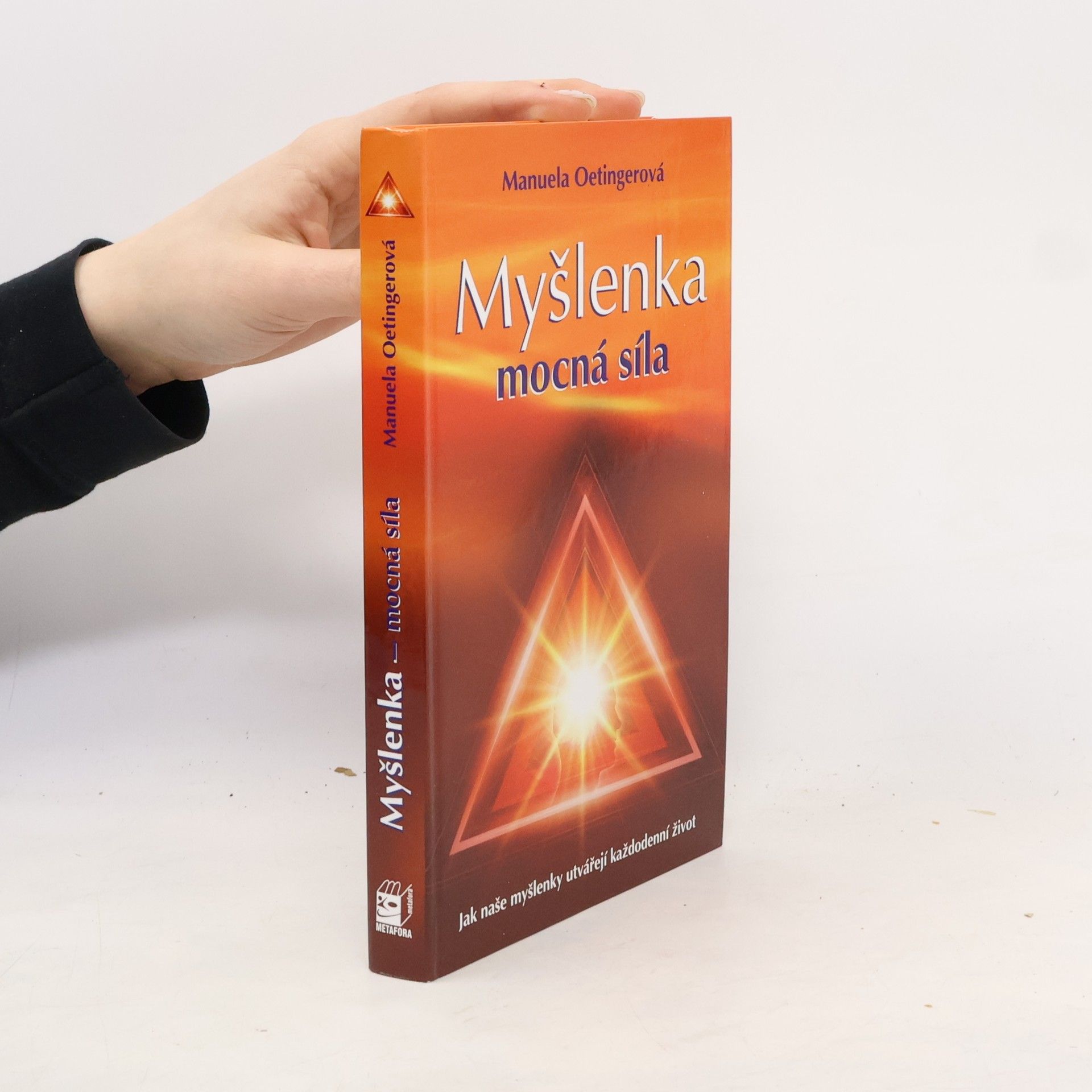 Manuela Oetinger Myšlenka - mocná síla