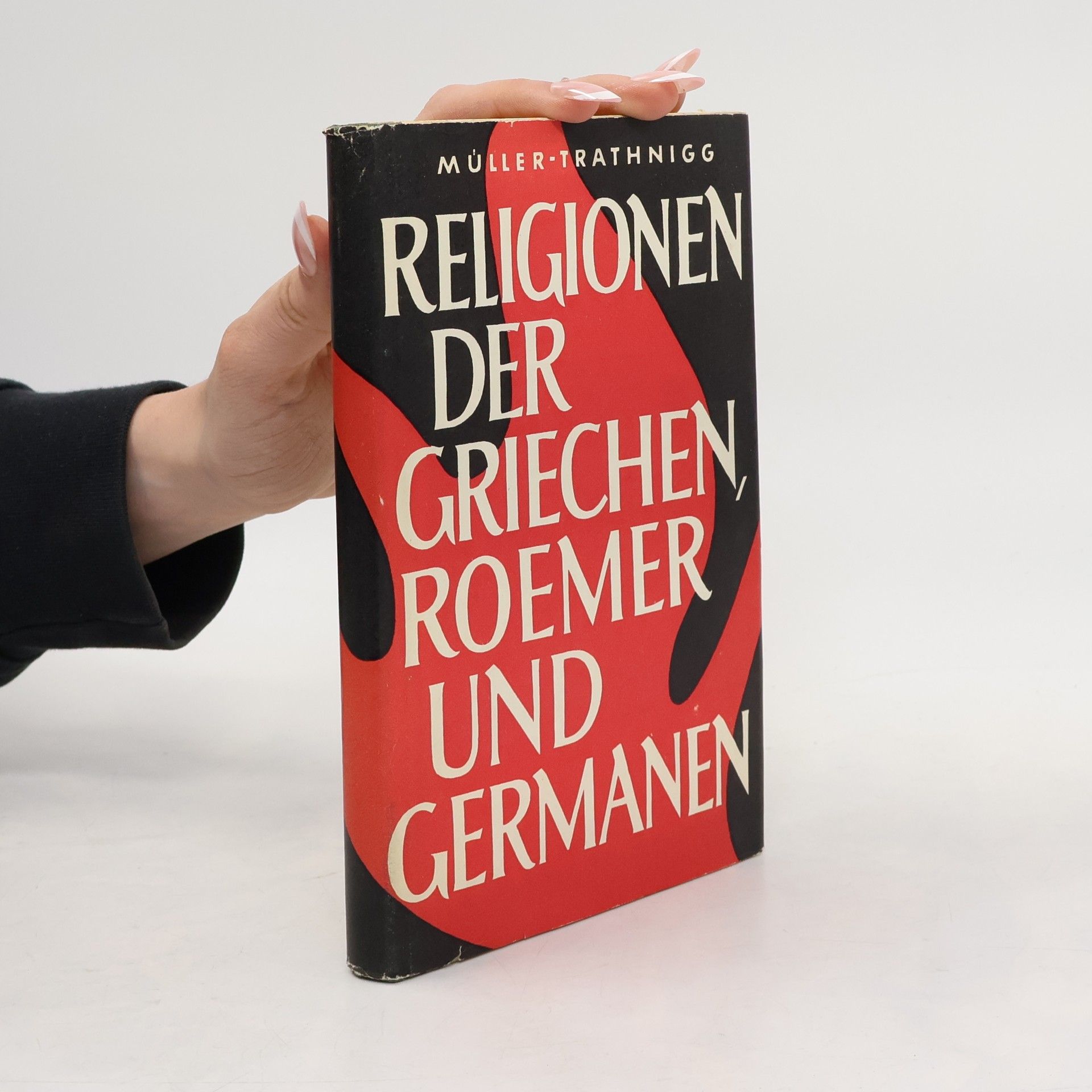 Gilbert Trathnigg Religionen der Griechen, Römer und Germanen