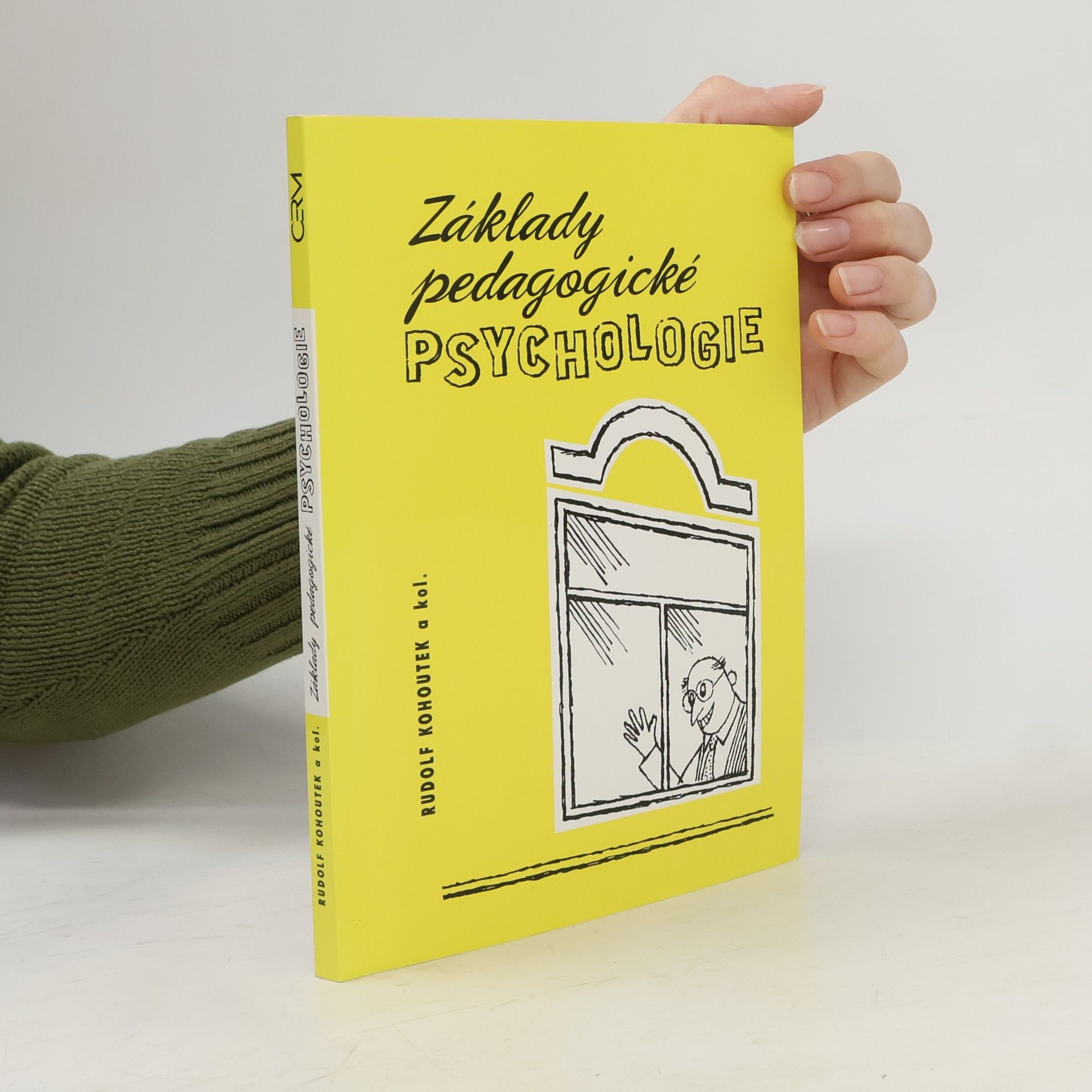 Rudolf Kohoutek Základy pedagogické psychologie