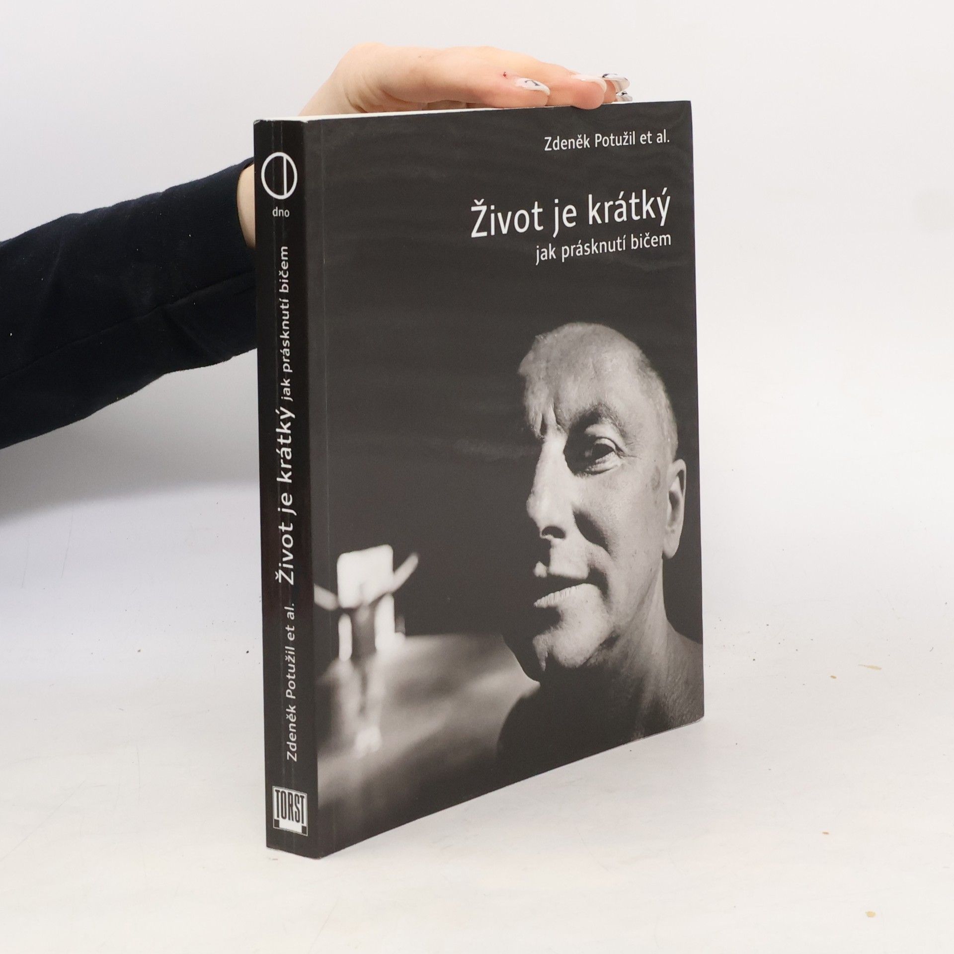 Zdeněk Potužil Život je krátký jak prásknutí bičem