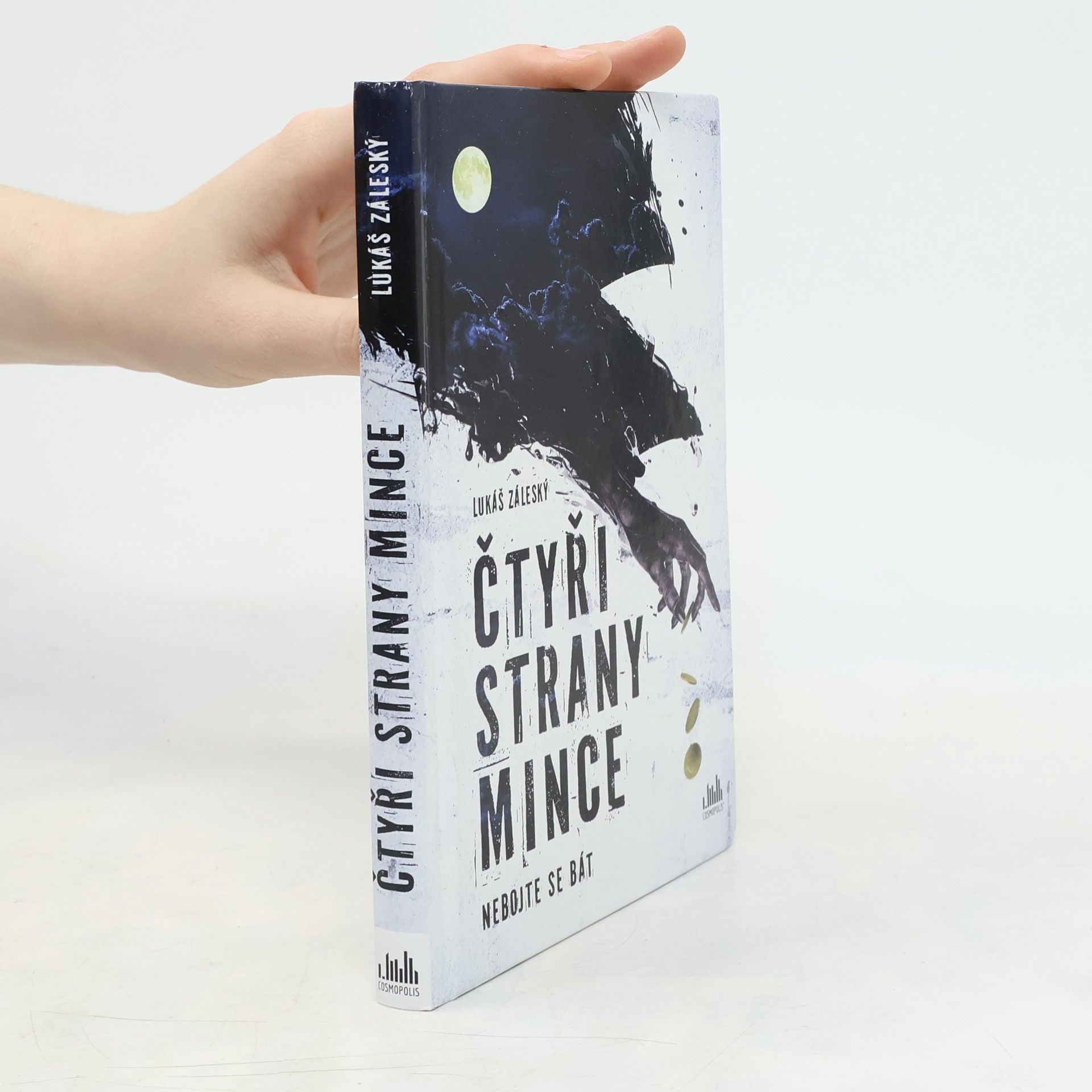 Lukáš Záleský Čtyři strany mince. Nebojte se bát