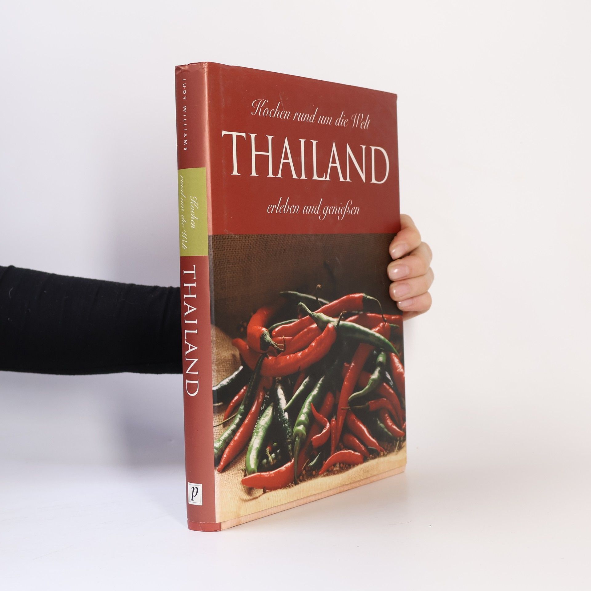 Judy Williams Kochen rund um die Welt. Thailand