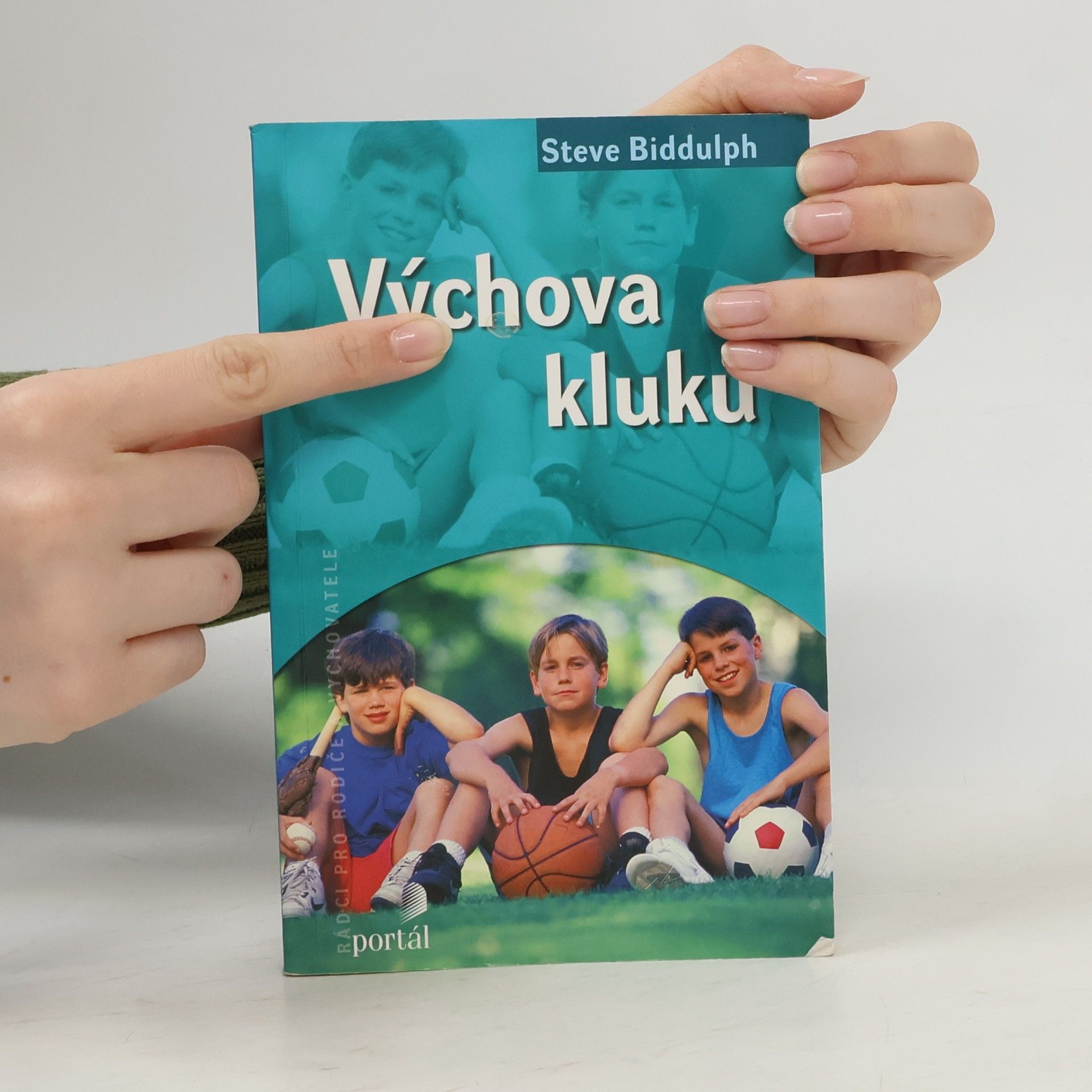 Steve Biddulph Výchova kluků