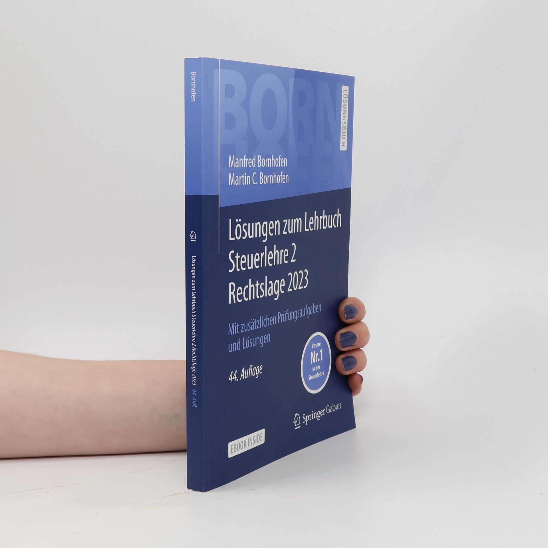 Manfred Bornhofen Lösungen zum Lehrbuch Steuerlehre 2 Rechtslage 2023