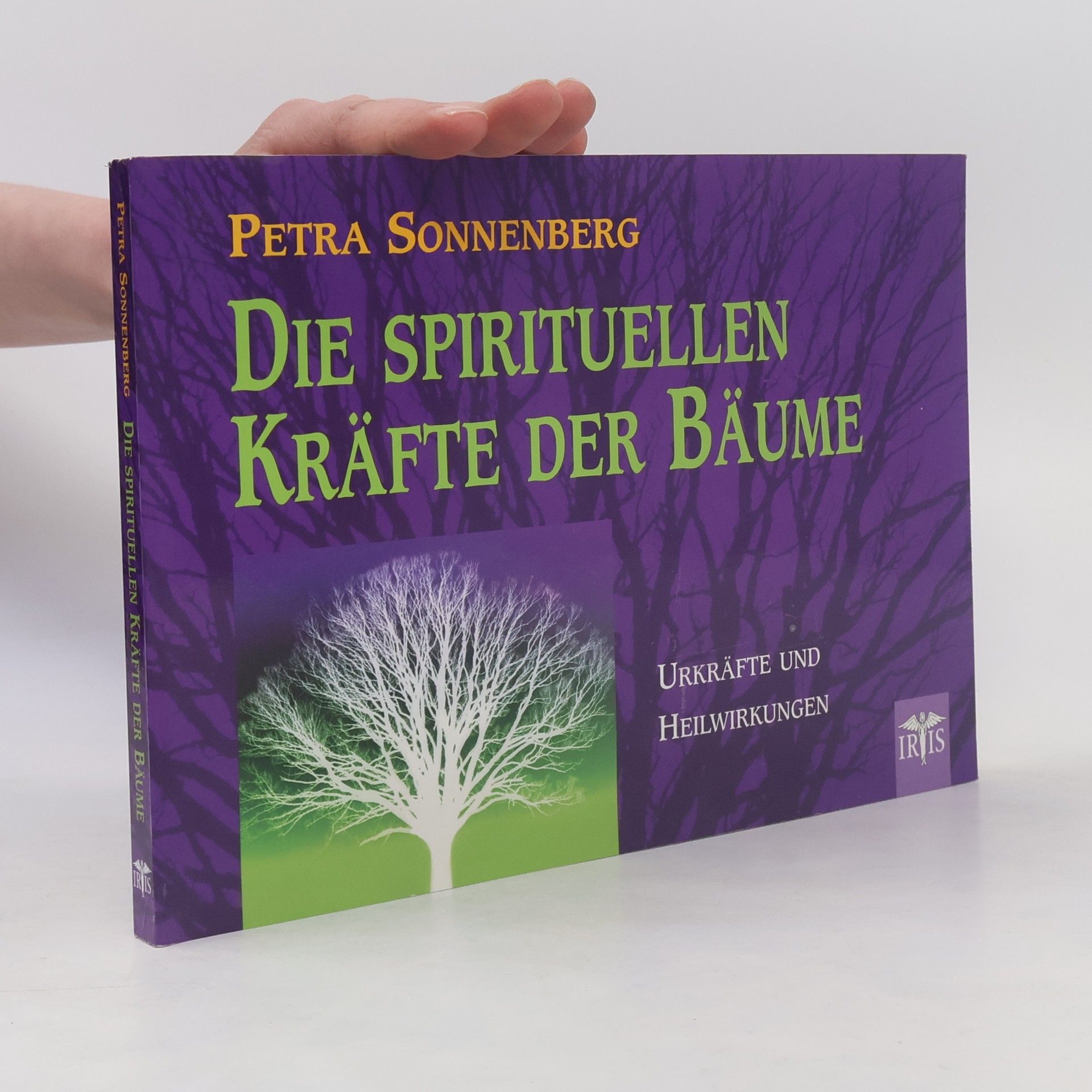 Petra Sonnenberg Die spirituellen Kräfte der Bäume