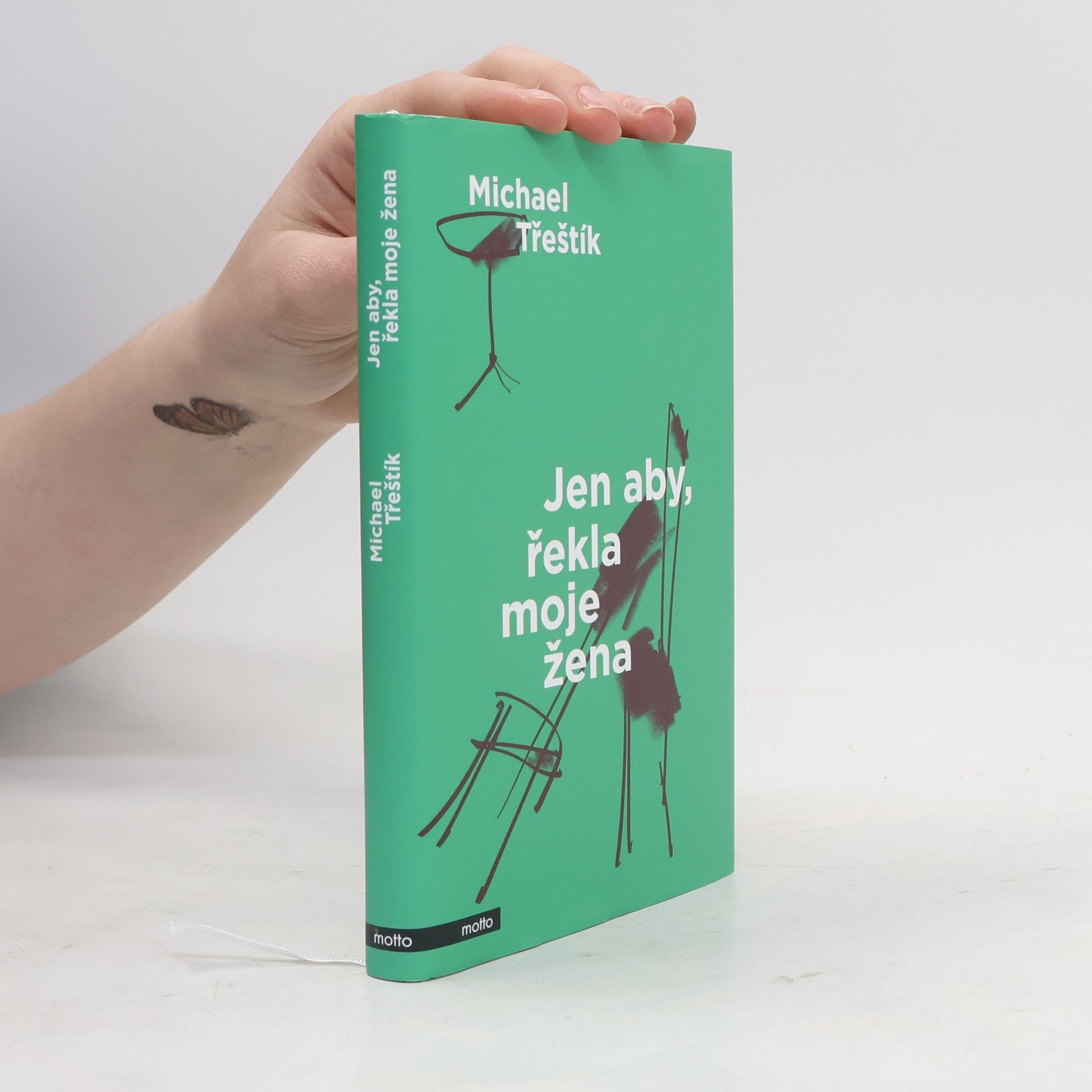 Michael Třeštík Jen aby, řekla moje žena