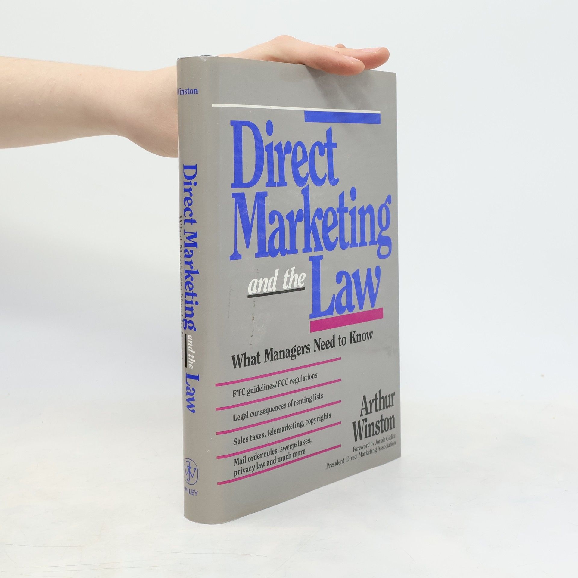 Arthur Winston Direct marketing and the law : what managers need to know
