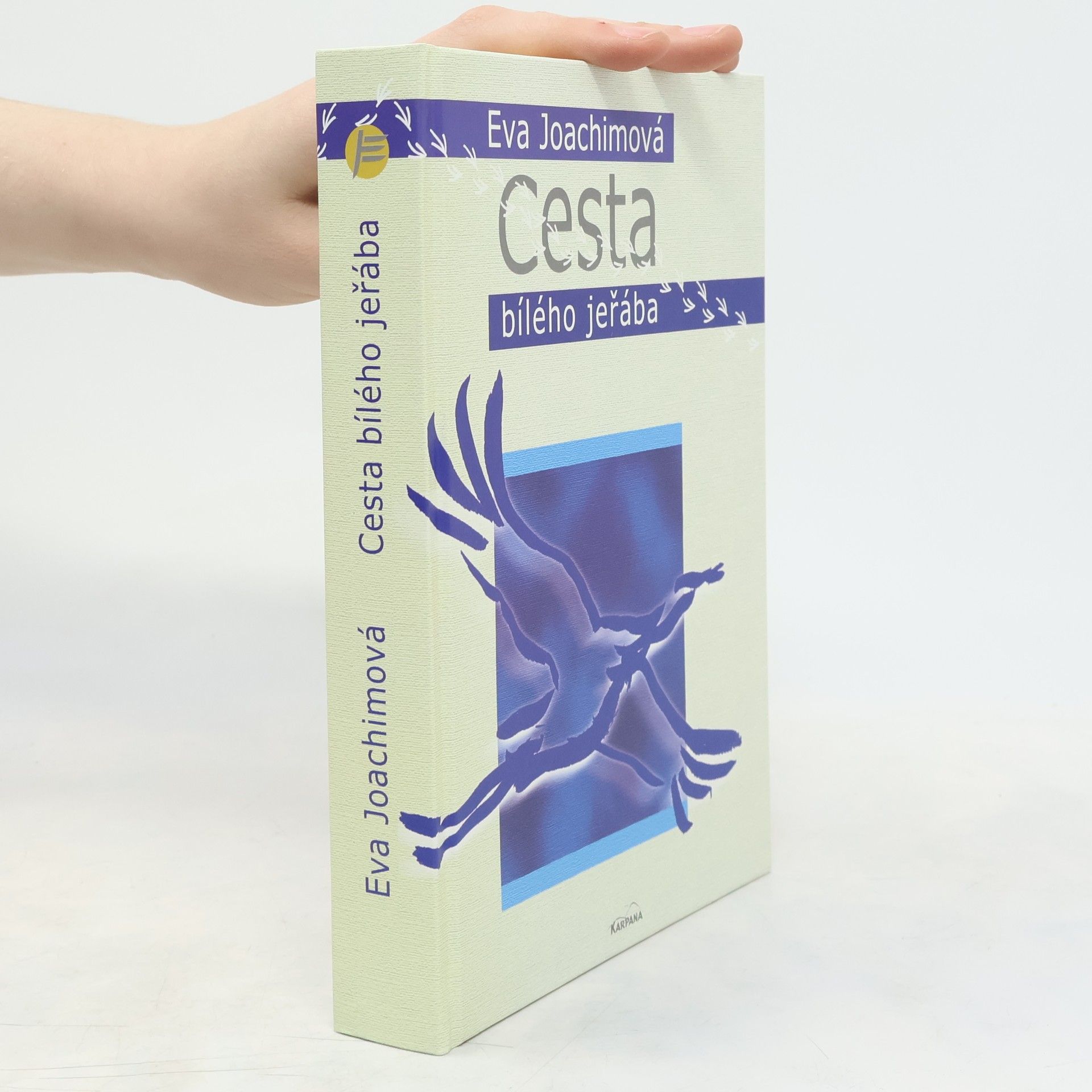 Eva Joachimová Cesta bílého jeřába