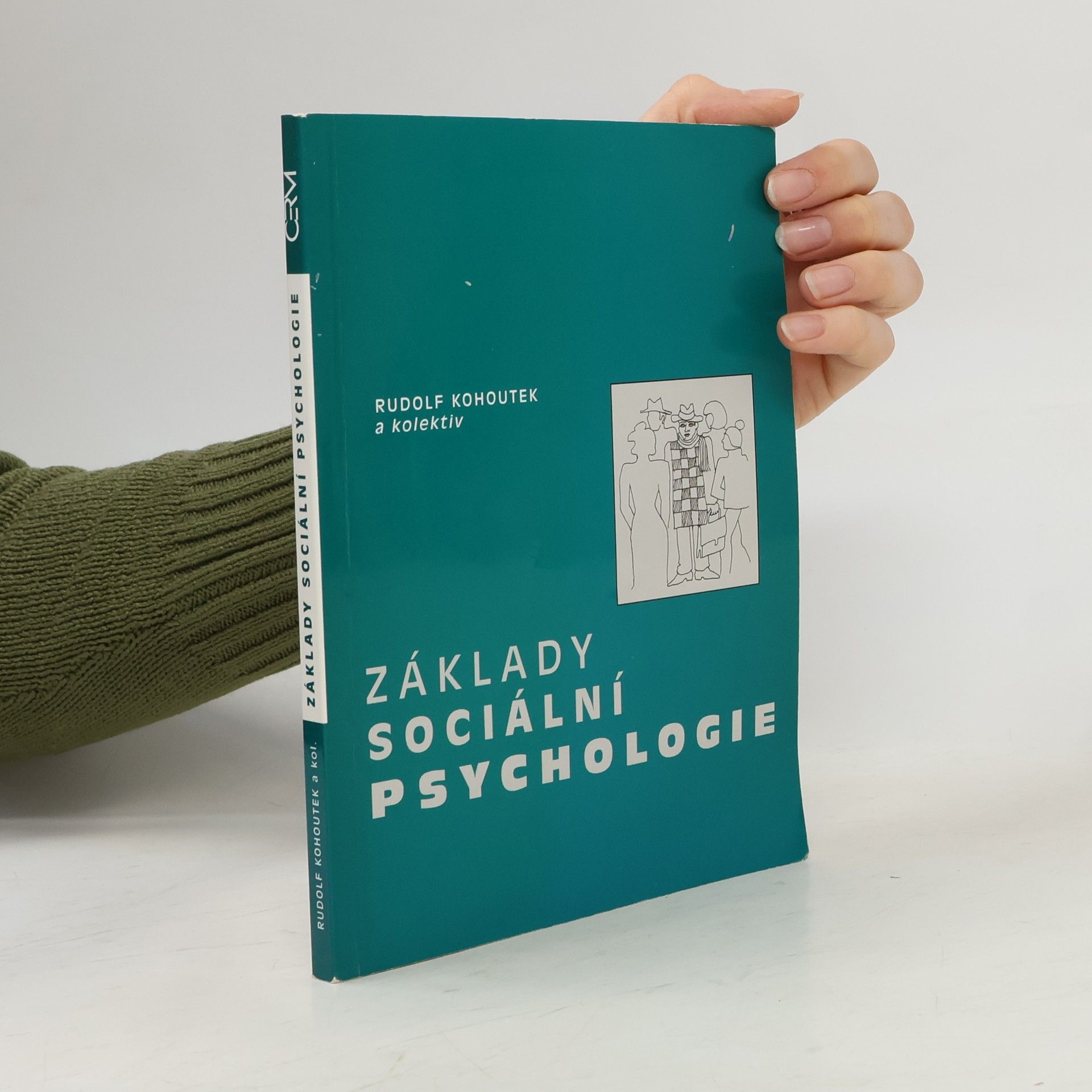 Rudolf Kohoutek Základy sociální psychologie