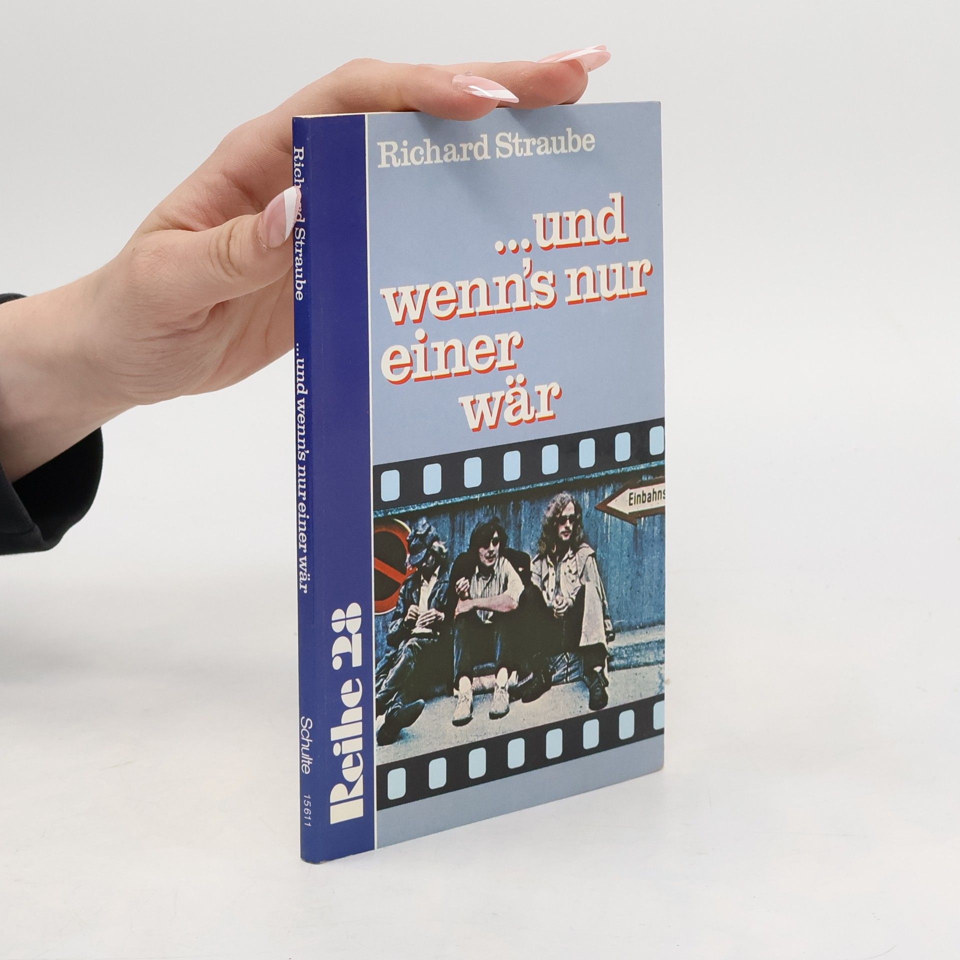 Richard Straube Und wenn's nur einer wär