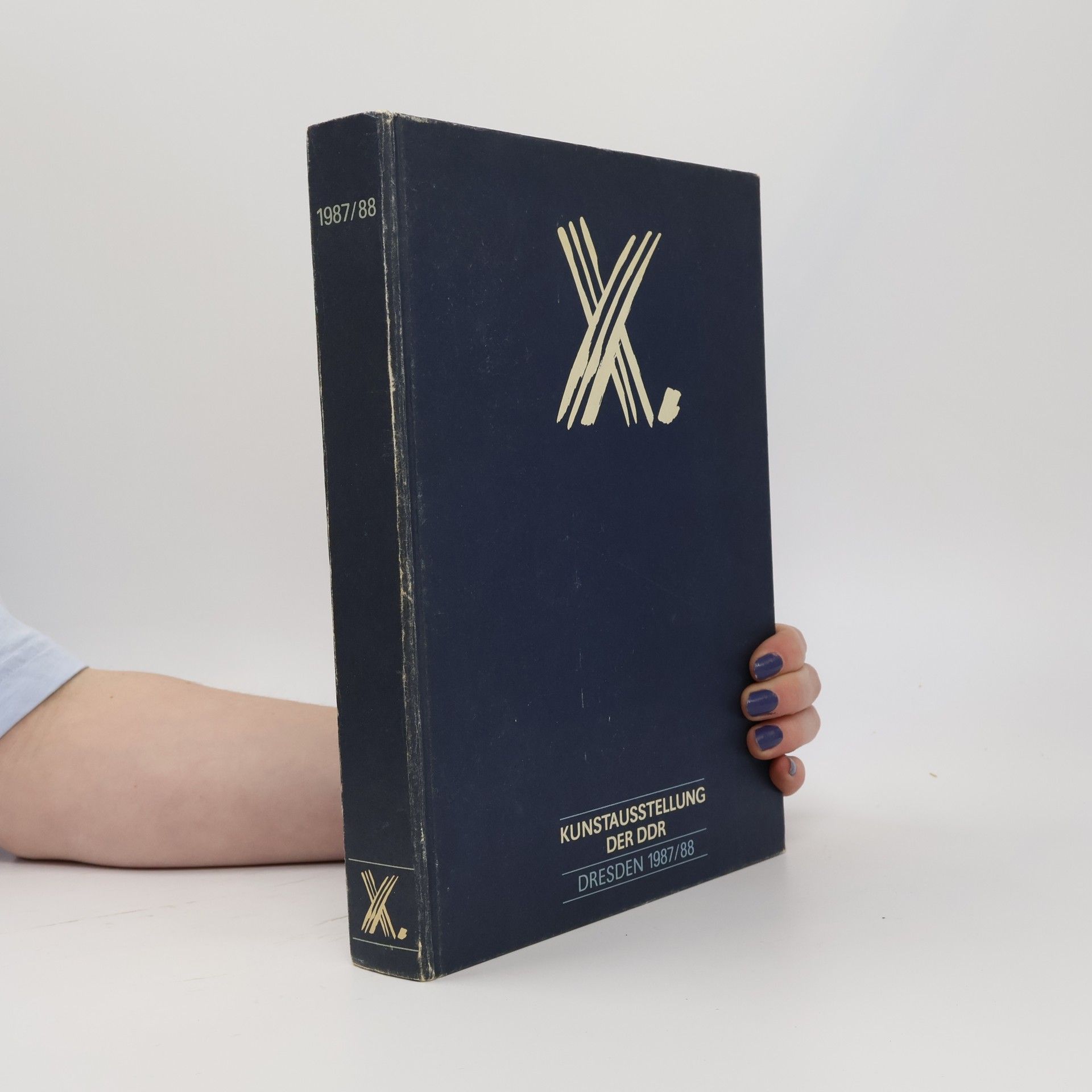 Autorenkollektiv X. Kunstausstellung der DDR: Dresden 1987/88