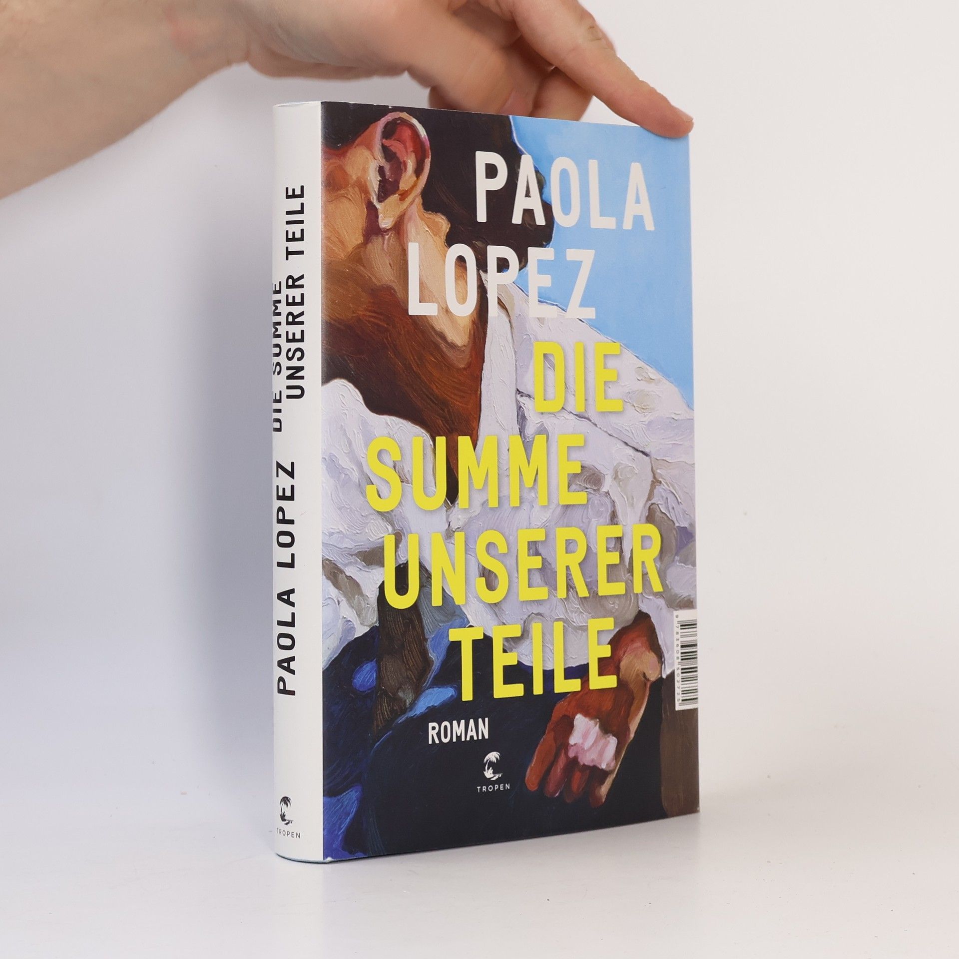 Paola Lopez Die Summe unserer Teile