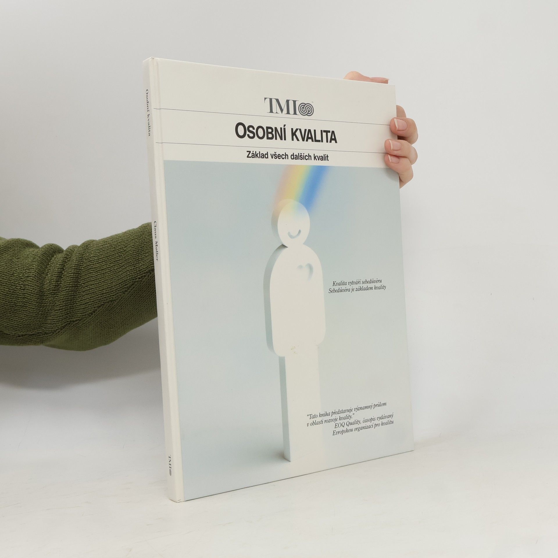 Claus Møller  Osobní kvalita: Základ všech dalších kvalit