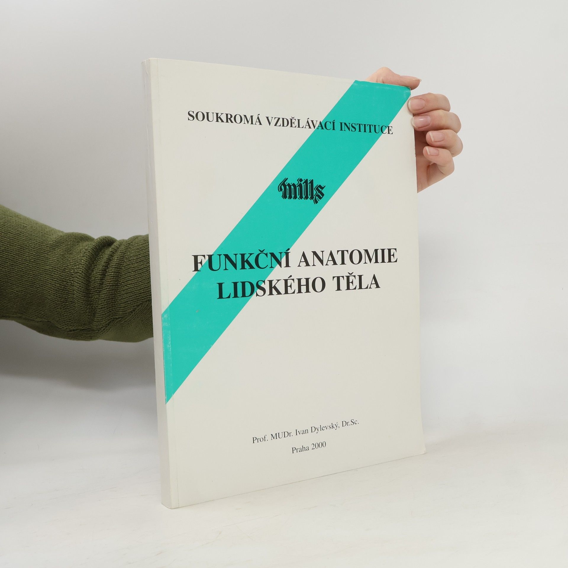 Ivan Dylevský Funkční anatomie lidského těla