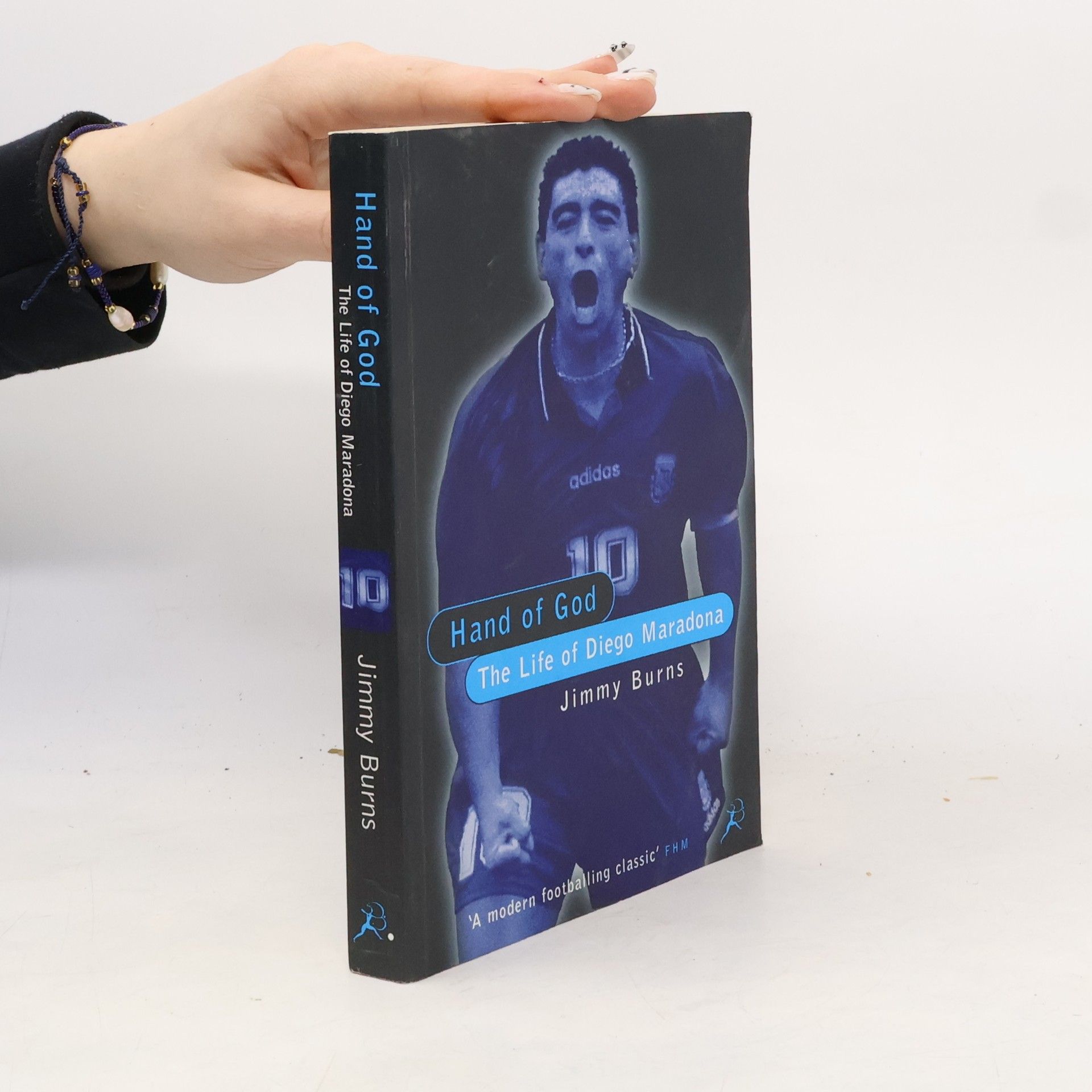Jimmy Burns Hand of God. The Life of Diego Maradona