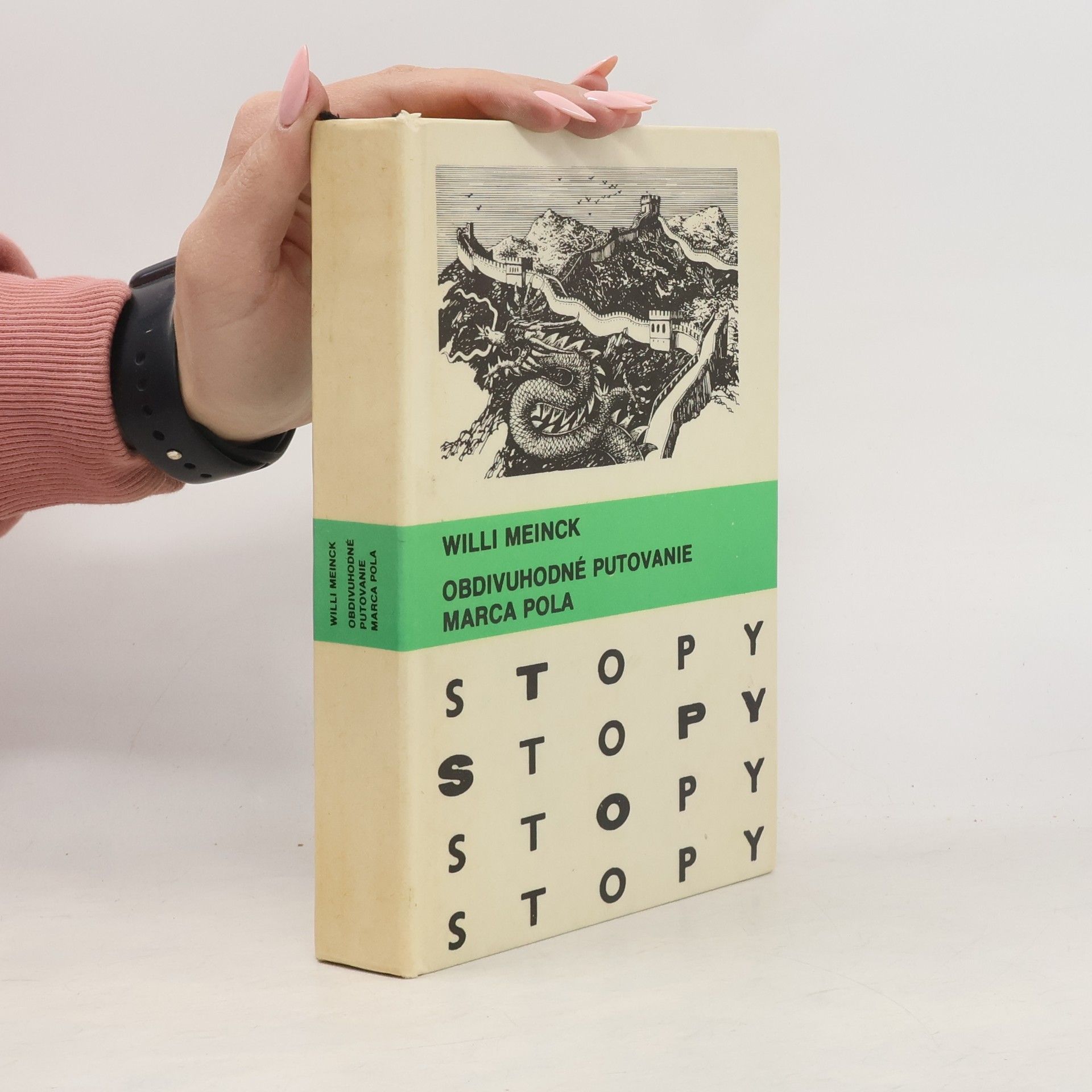 Willi Meinck Obdivuhodné putovanie Marca Pola