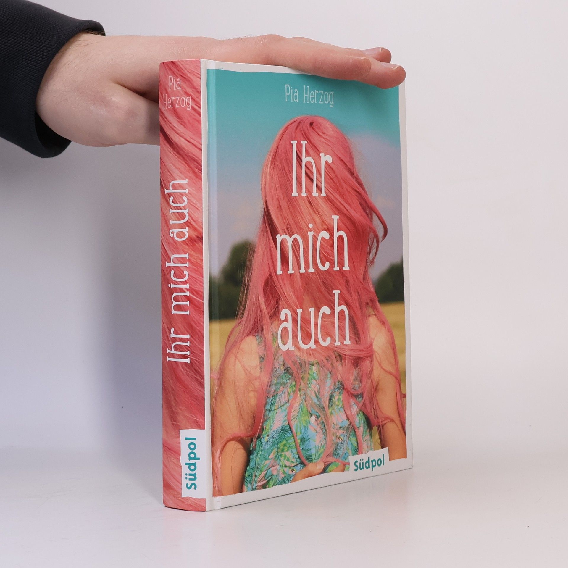 Pia Herzog Ihr mich auch