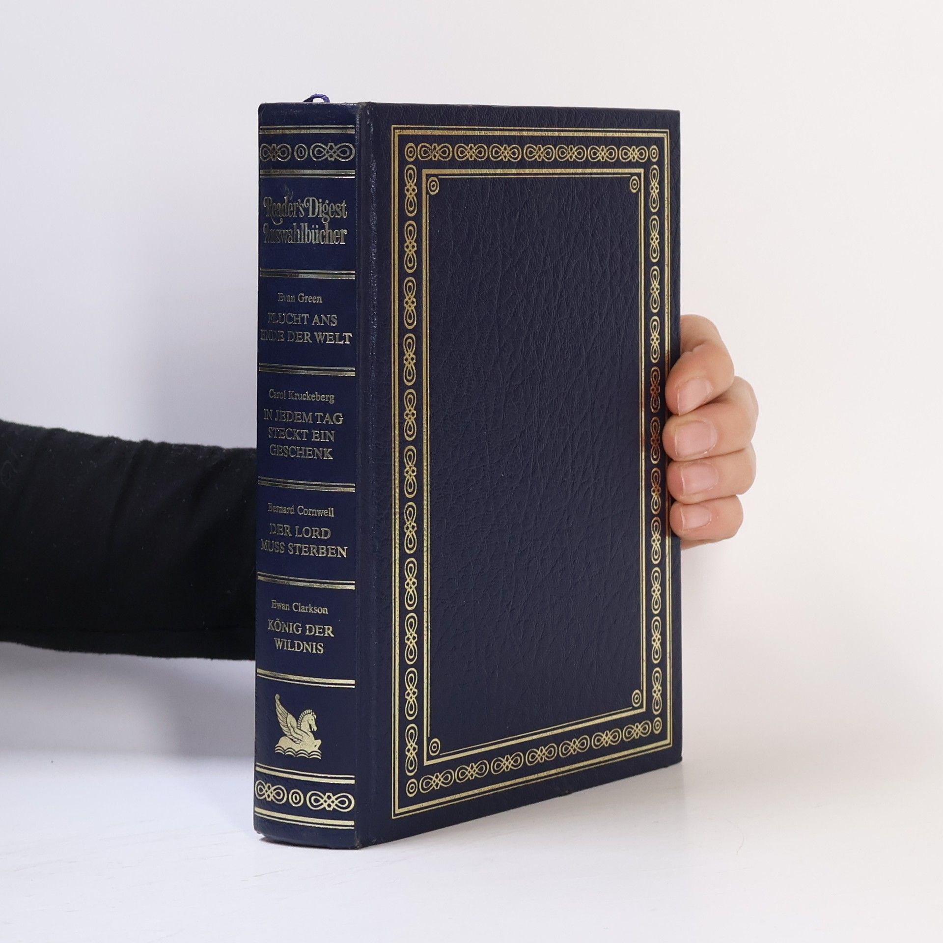 Various authors Reader's Digest Auswahlbücher. Flucht ans Ende der Welt. In Jedem Tag steckt ein Geschenk. Der Lord muss sterben. König der Wildnis