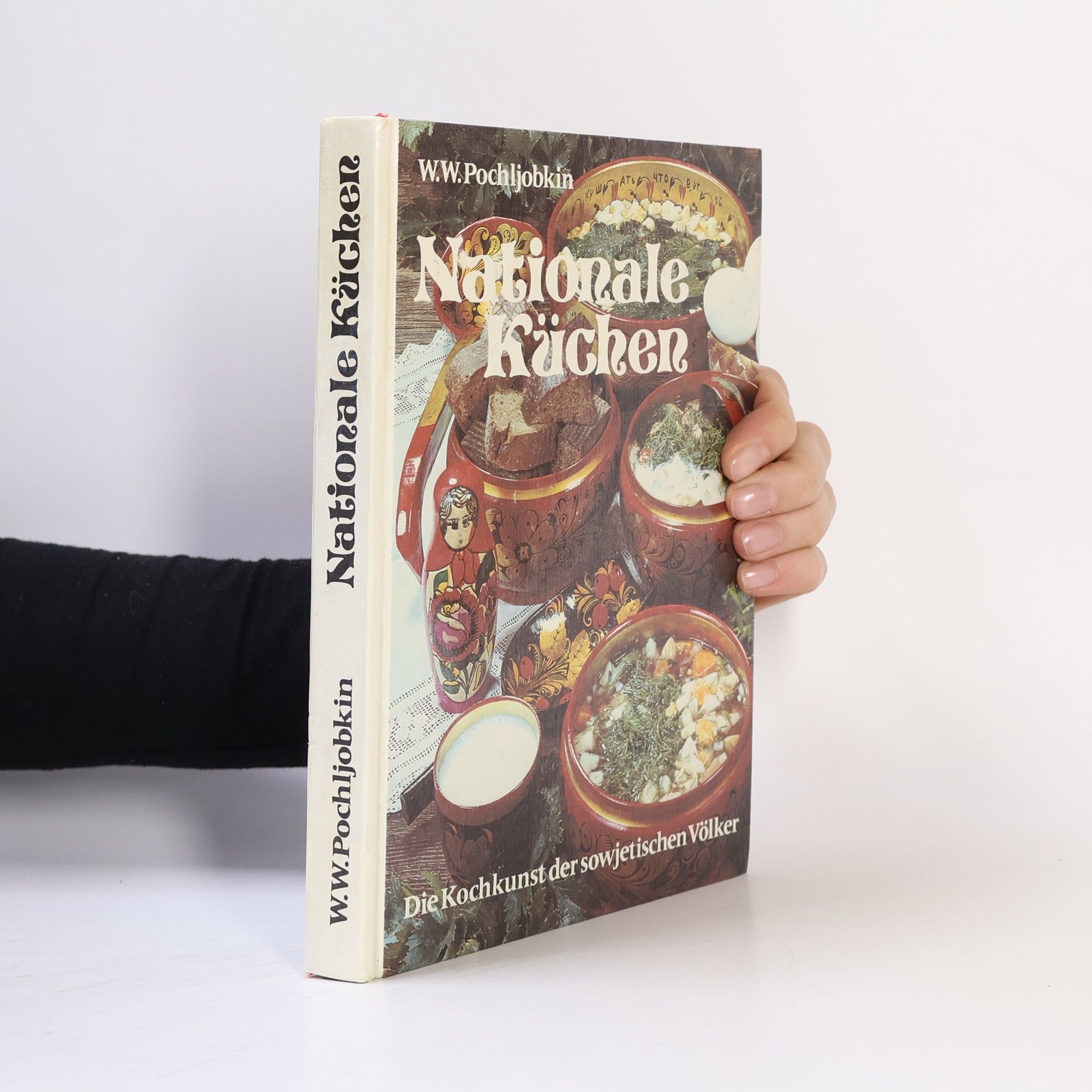 Vilʹjam V. Pochle bkin Nationale Küchen