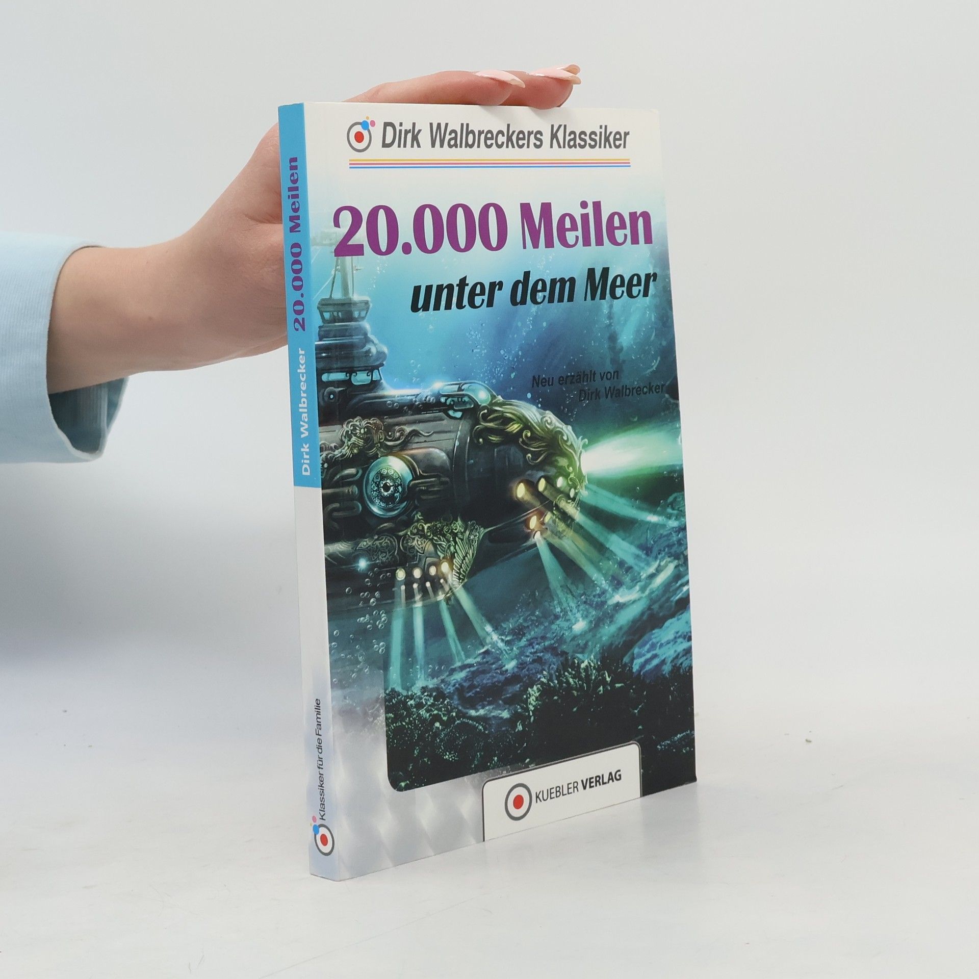 DIrk Welbrecker 20.000 Meilen unter dem Meer