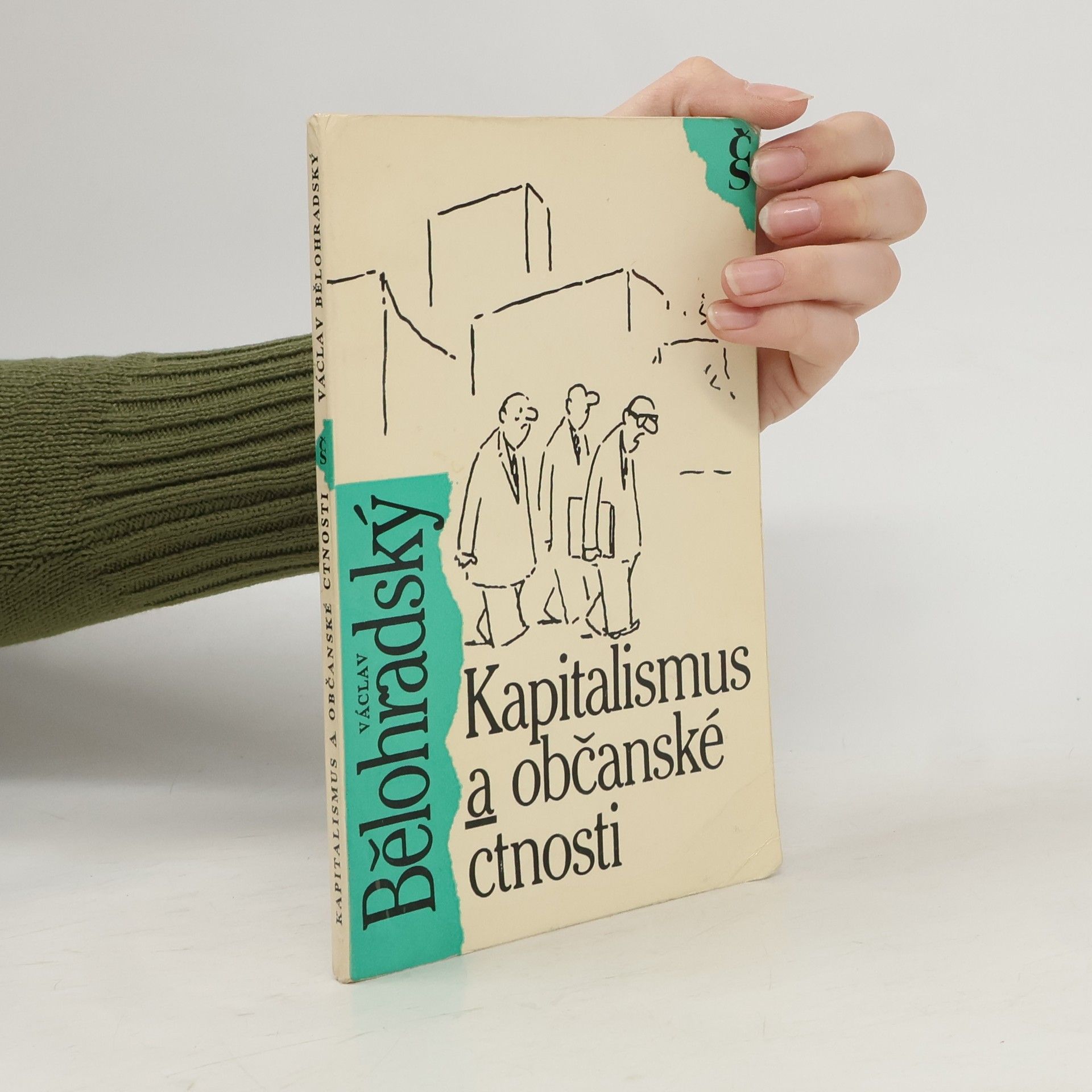 Václav Bělohradský Kapitalismus a občanské ctnosti