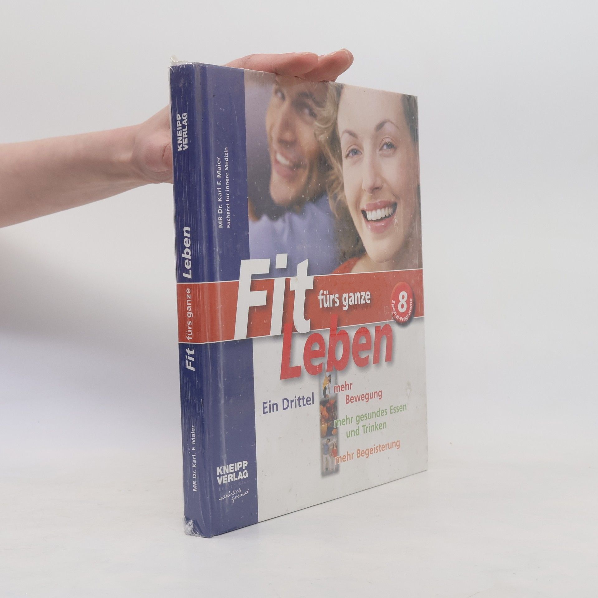 MR Dr. Karl F. Maier Fit fürs ganze Leben