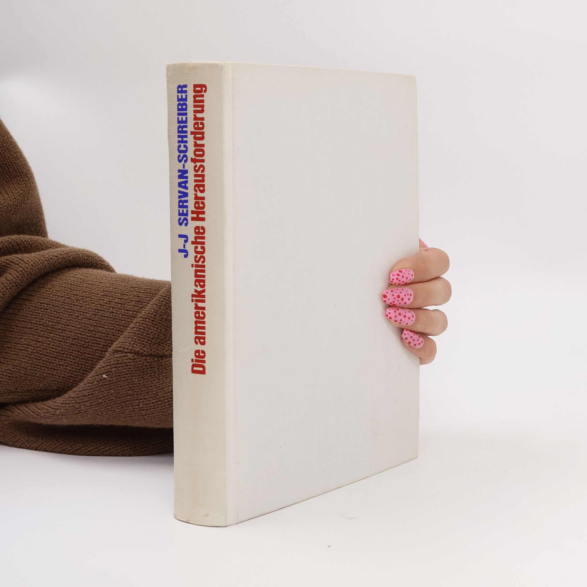 Jean Jacques Servan Schreiber Die amerikanische Herausforderung