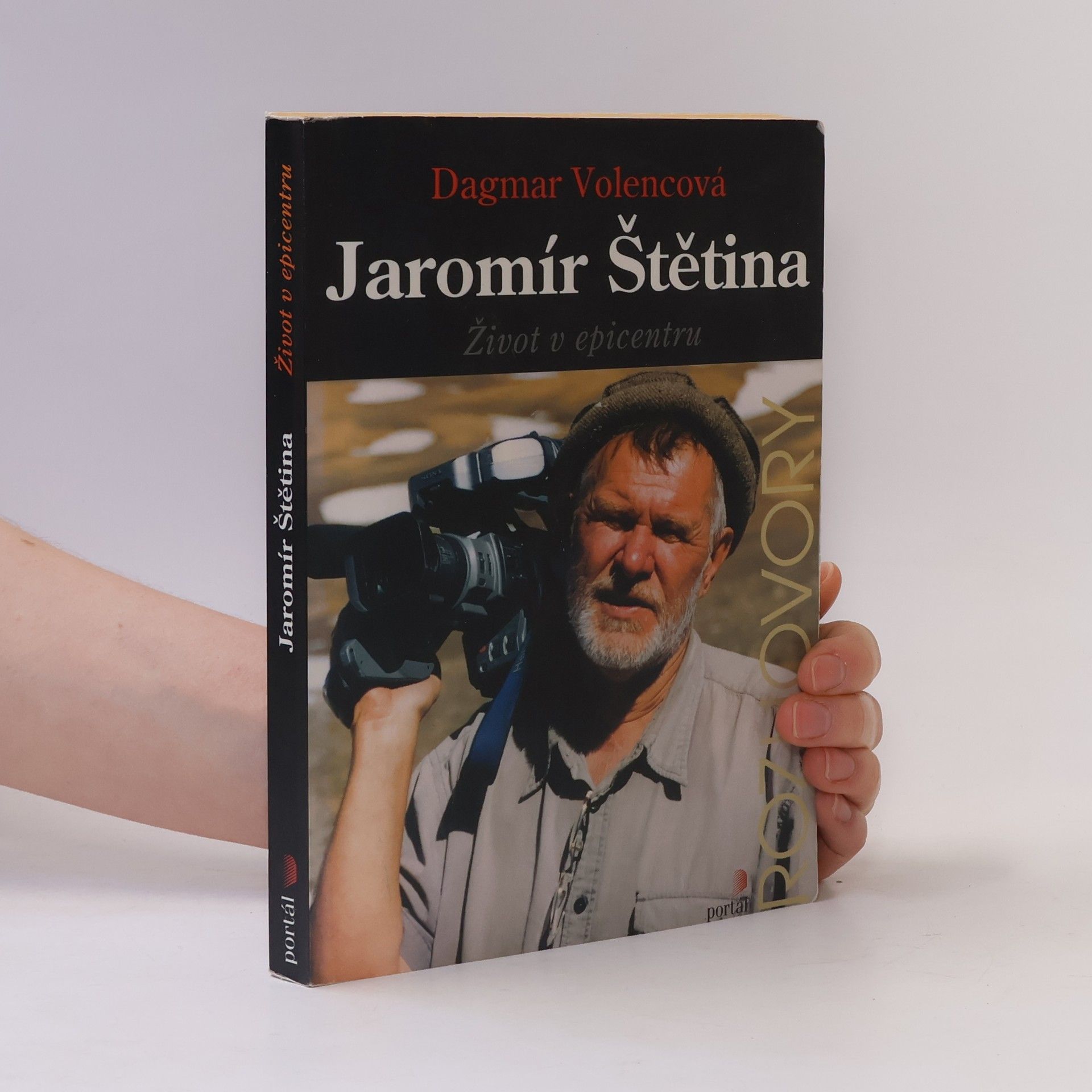 Dagmar Volencová Jaromír Štětina : život v epicentru