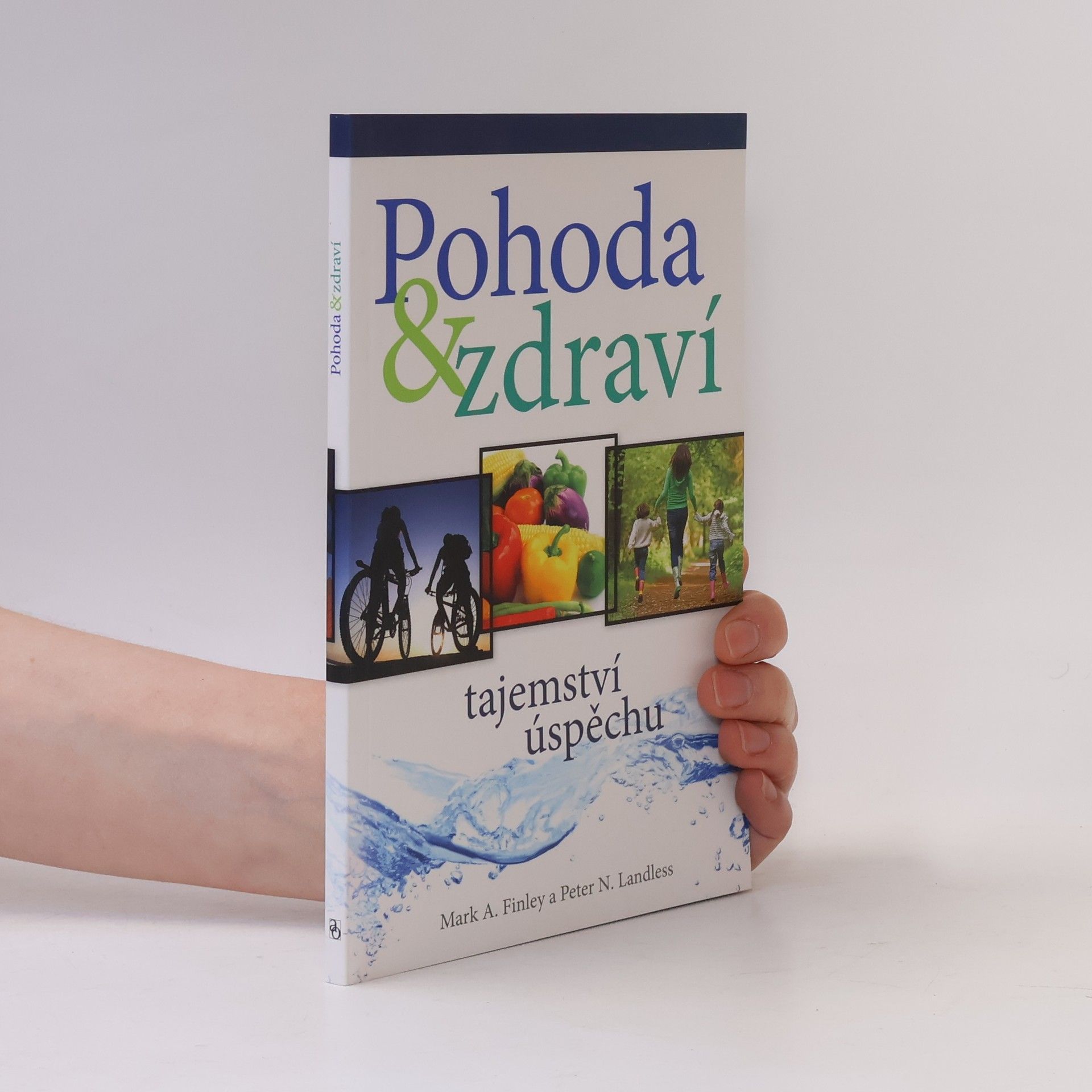 Mark Finley Pohoda & zdraví - tajemství úspěchu