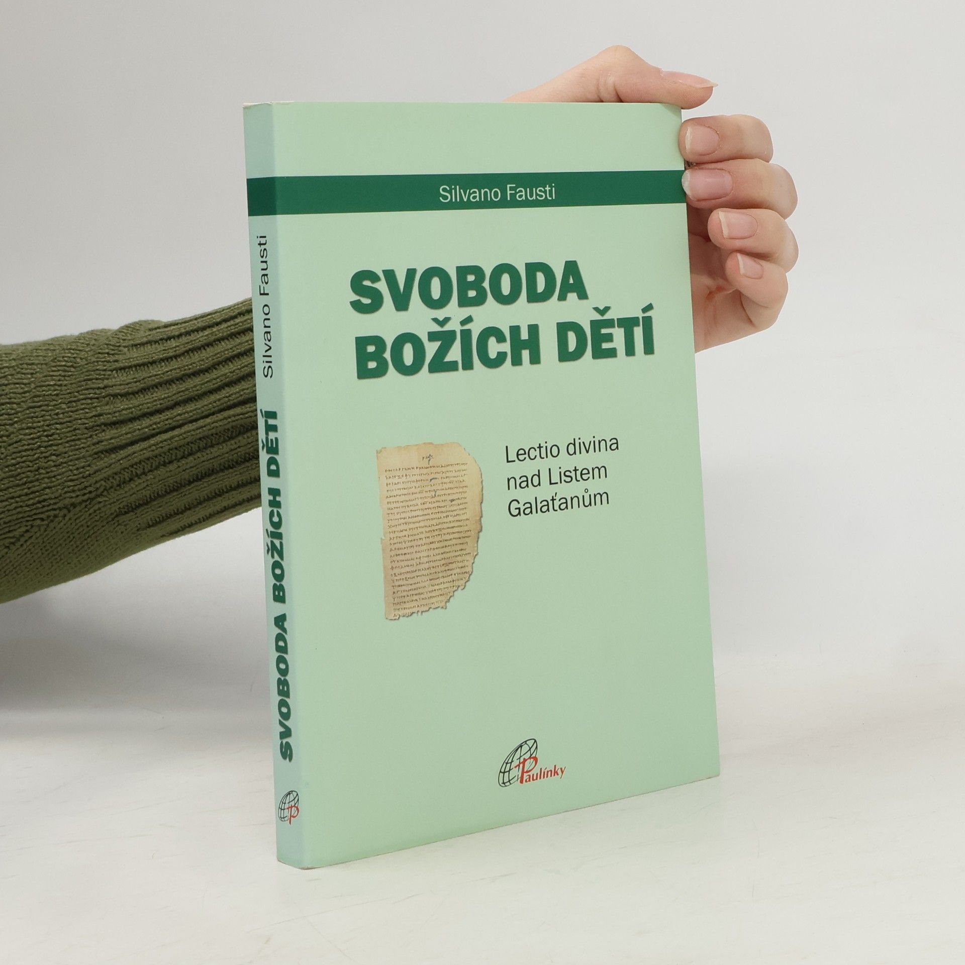 Silvano Fausti Svoboda Božích dětí