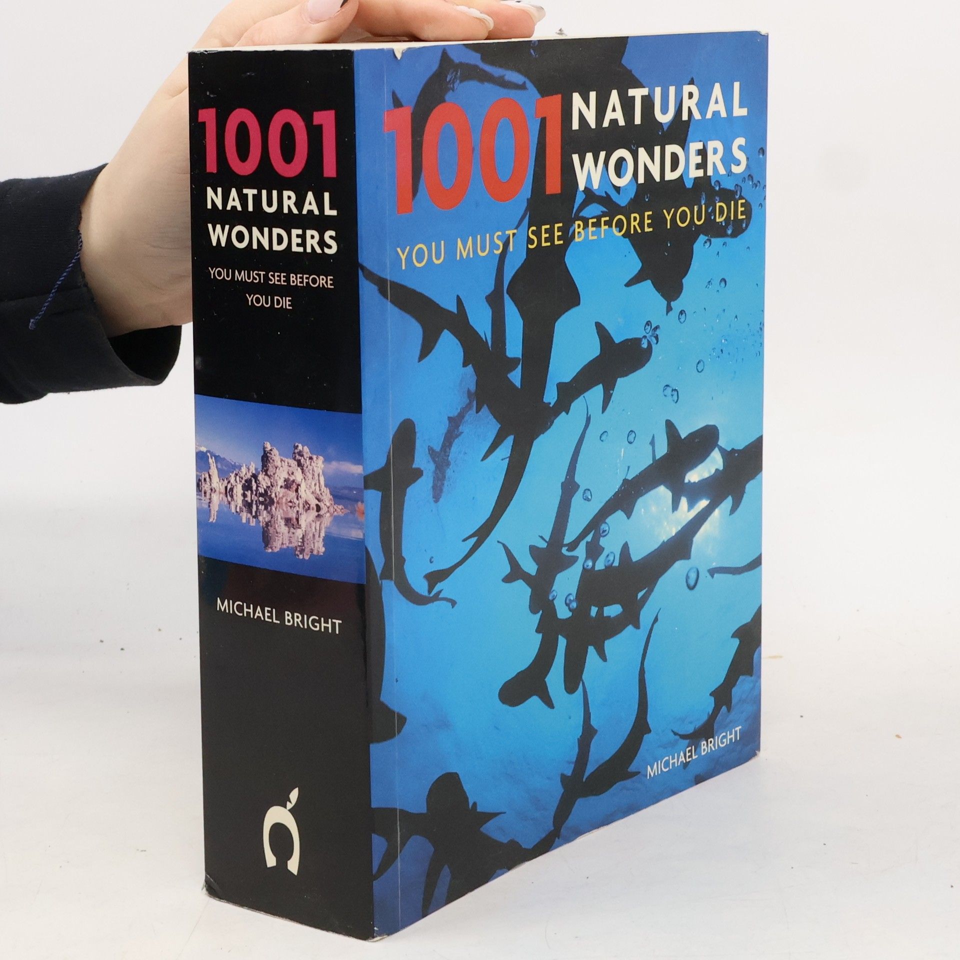 Michael Bright 1001 Natural Wonders You Must See Before You Die