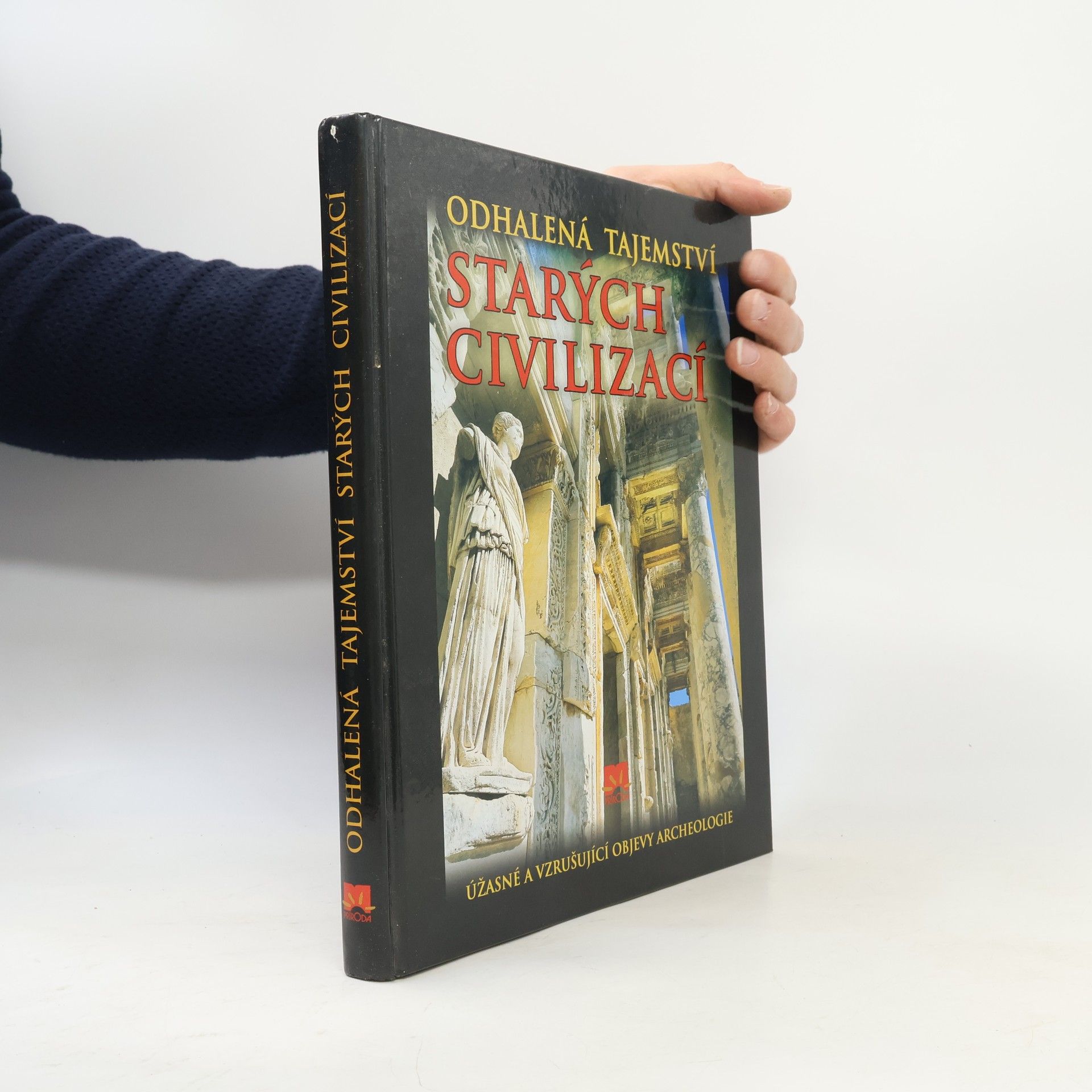 Enzo Bernardini Odhalená tajemství starých civilizací