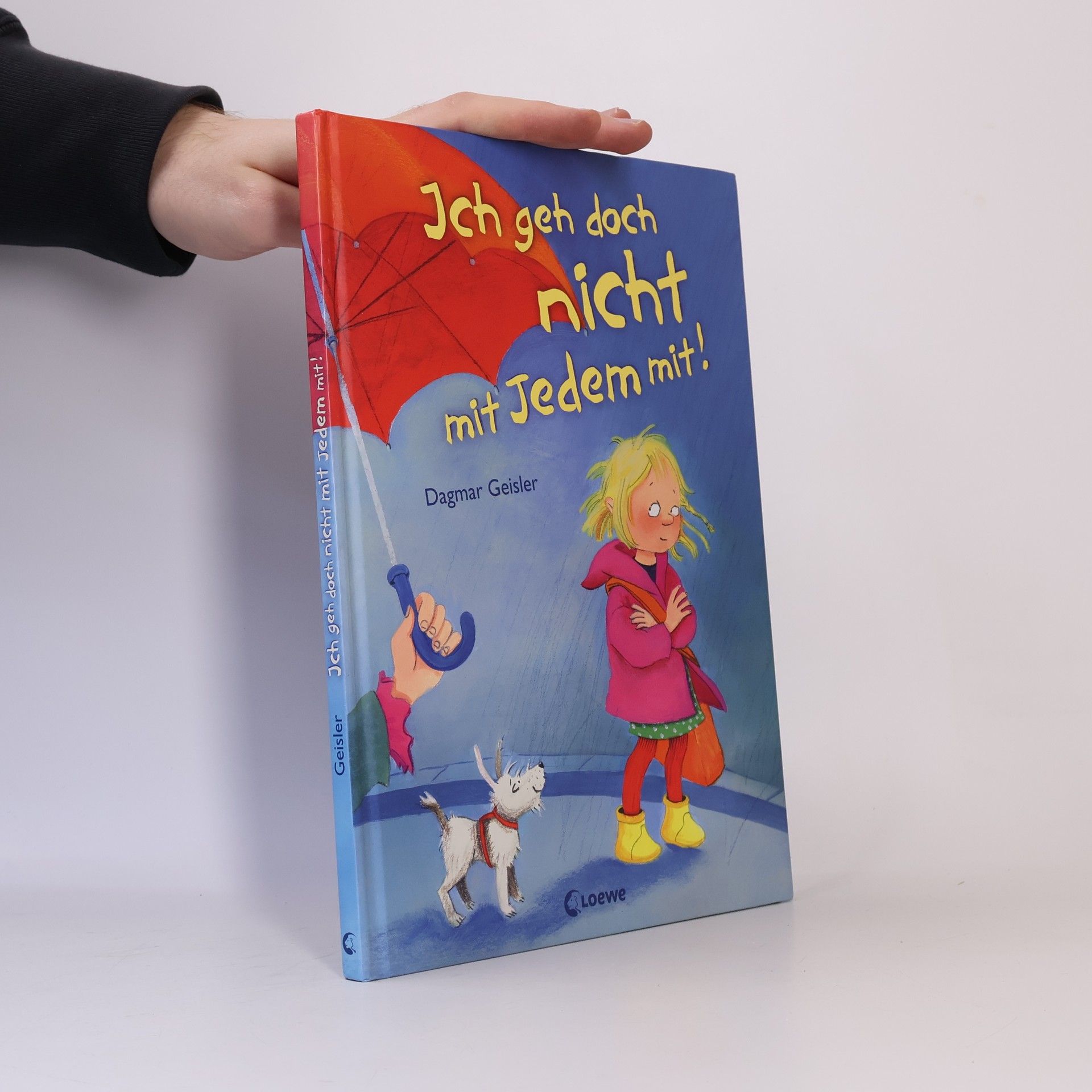 Dagmar Geisler Ich geh doch nicht mit Jedem mit!