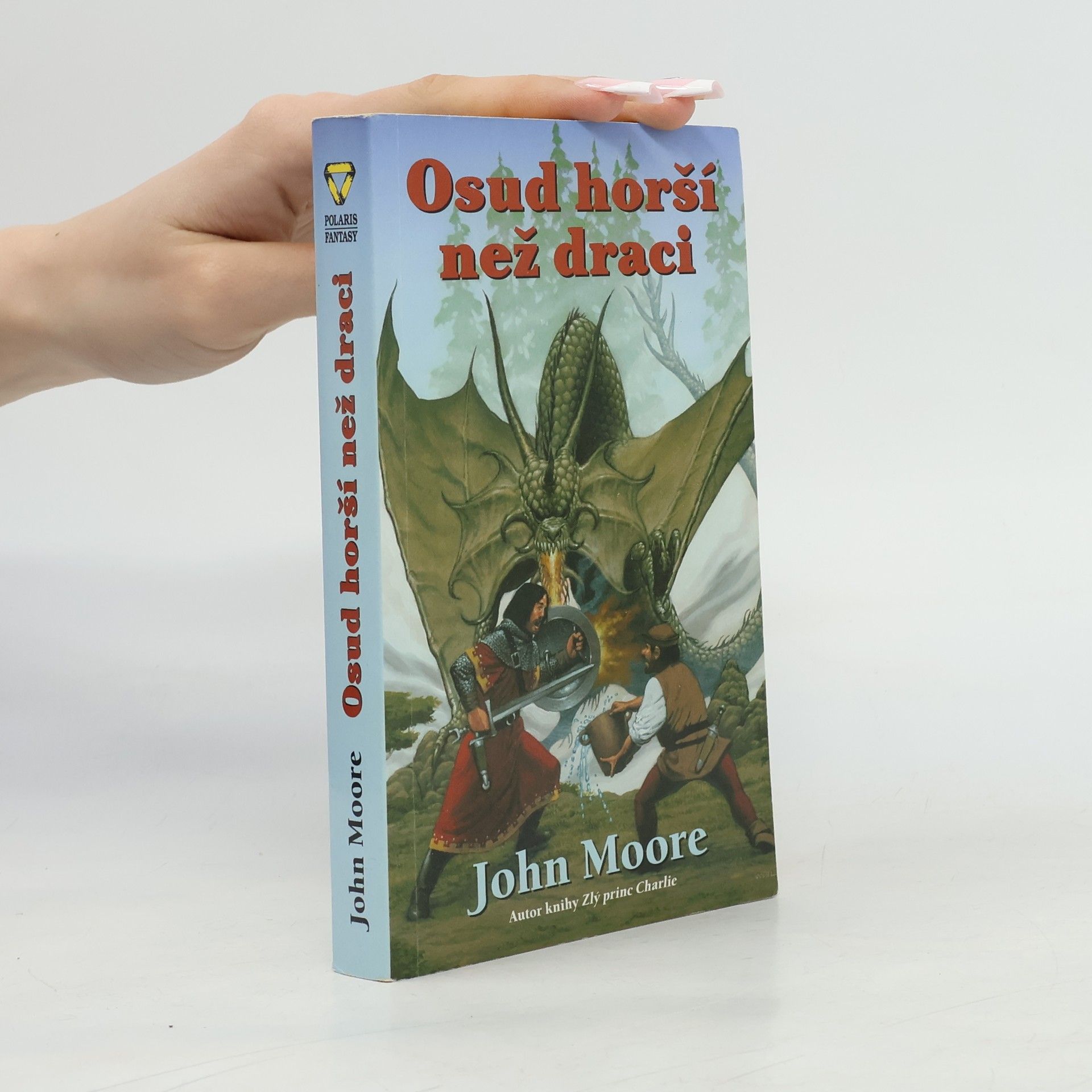 John Moore Osud horší než draci