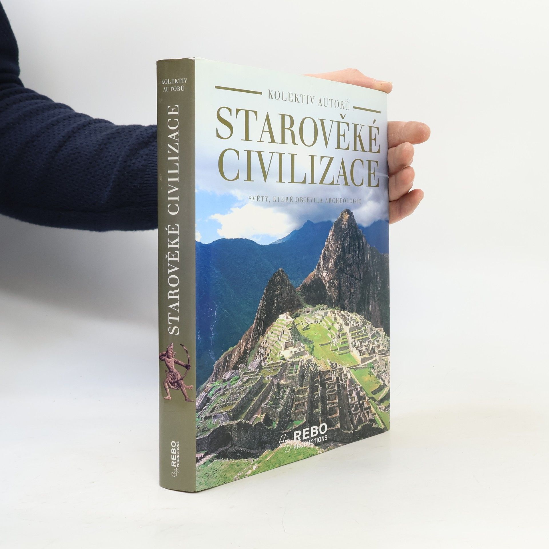 Marilia Albanese Starověké civilizace: Světy, které objevila archeologie