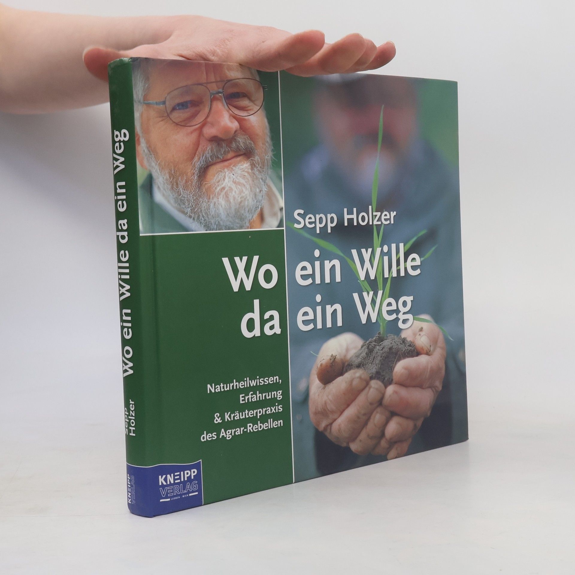 Sepp Holzer Wo ein Wille da ein Weg