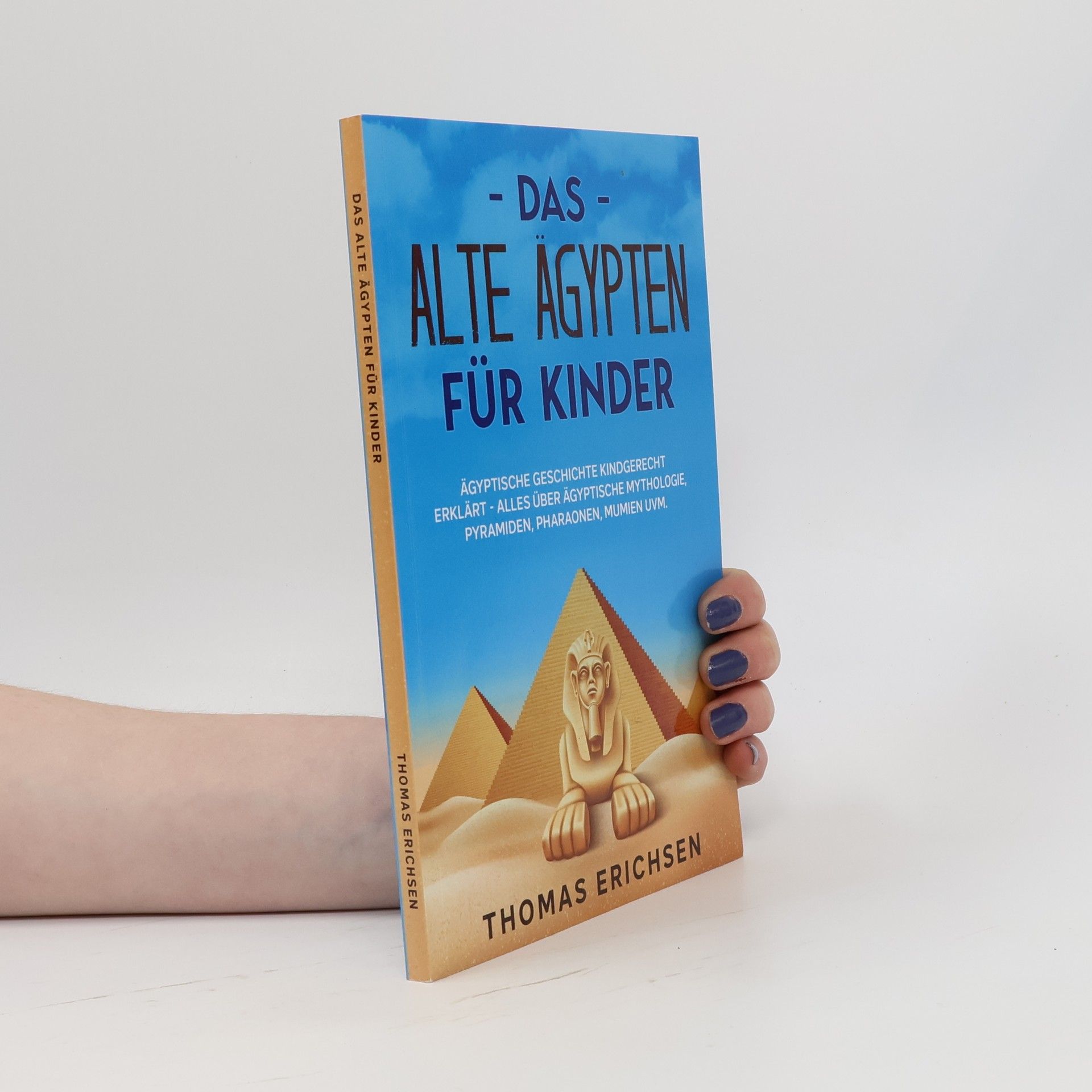 Thomas Erichsen Das alte Ägypten für Kinder