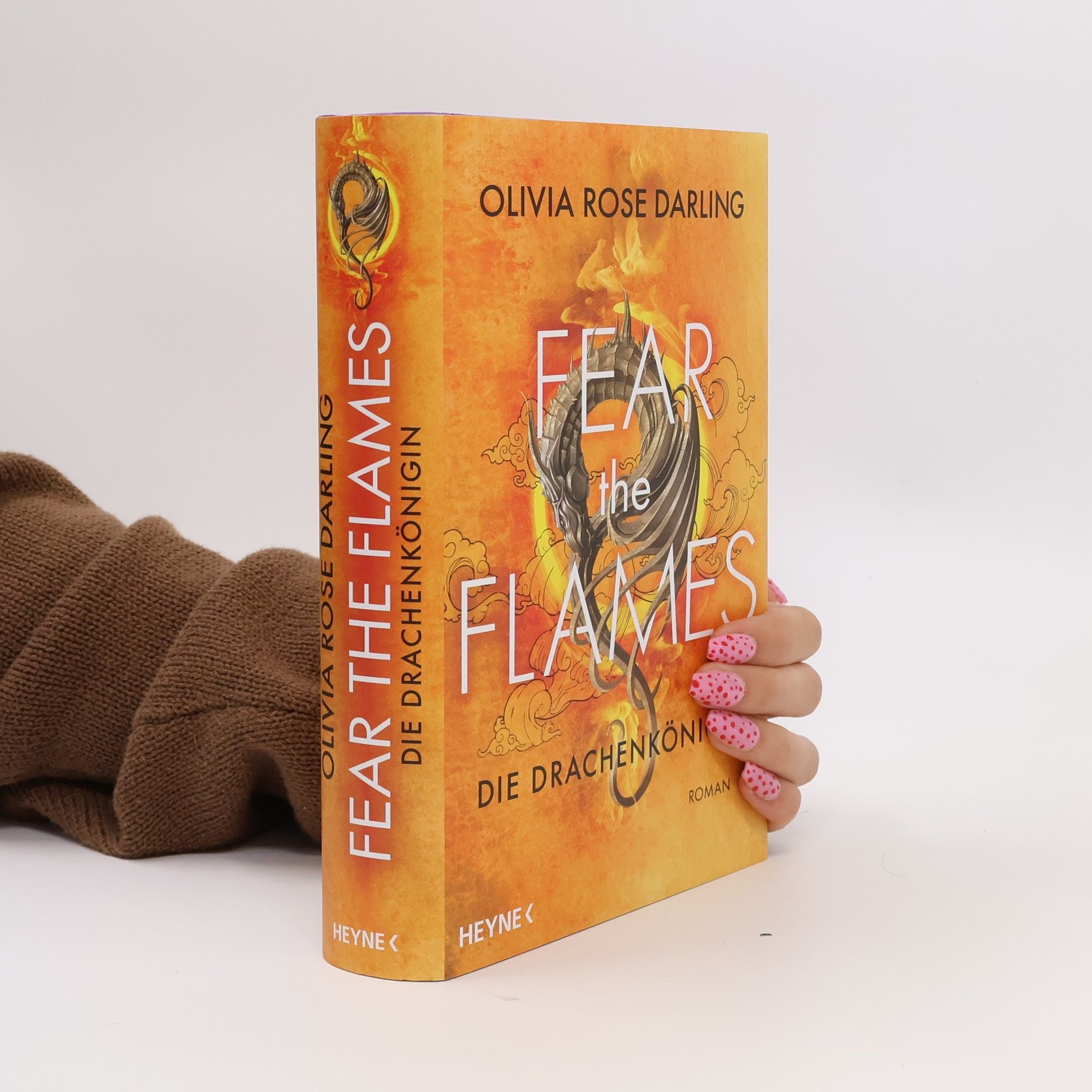 Olivia Rose Darling Fear the Flames - Zorn der Drachen