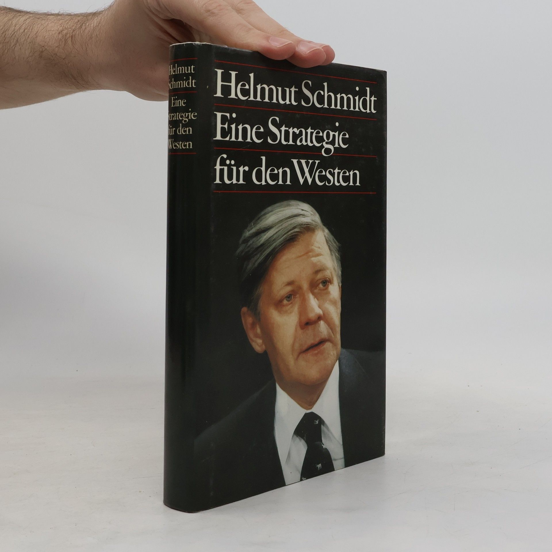 Helmuth Schmidt Eine Strategie für den Westen