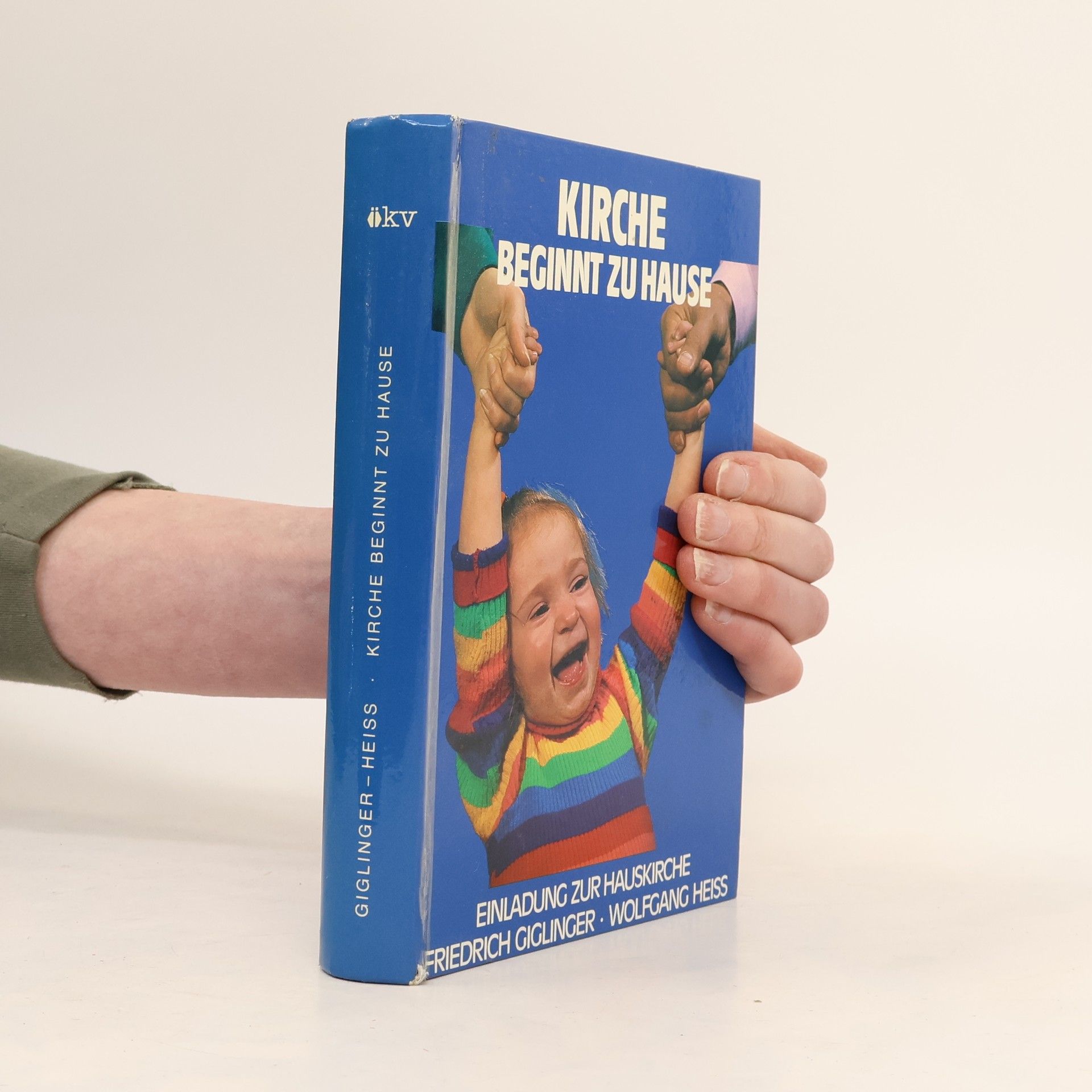 Wolfgang Heiss Kirche Beginnt zu Hause