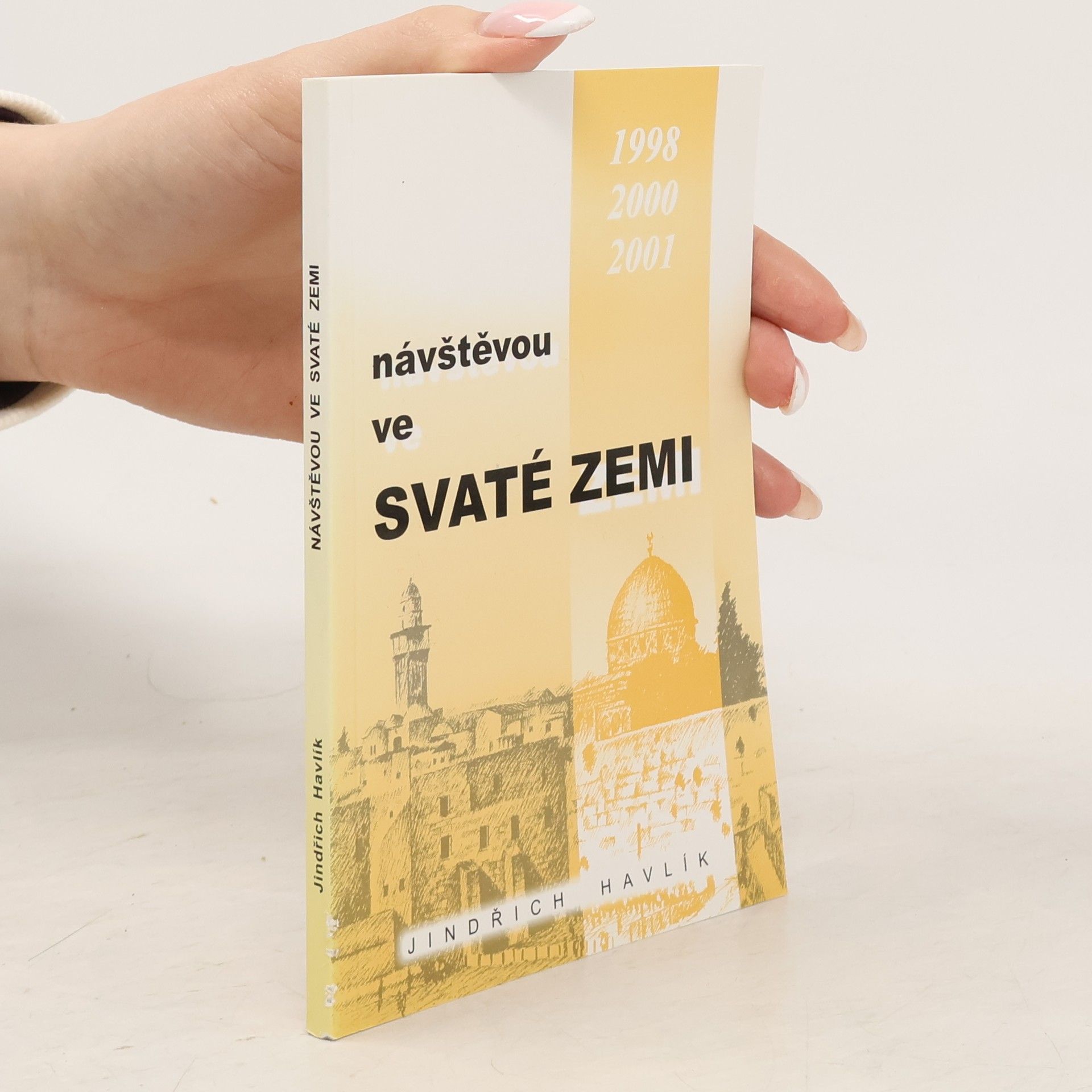 Jindřich Havlík Návštěvou ve Svaté zemi