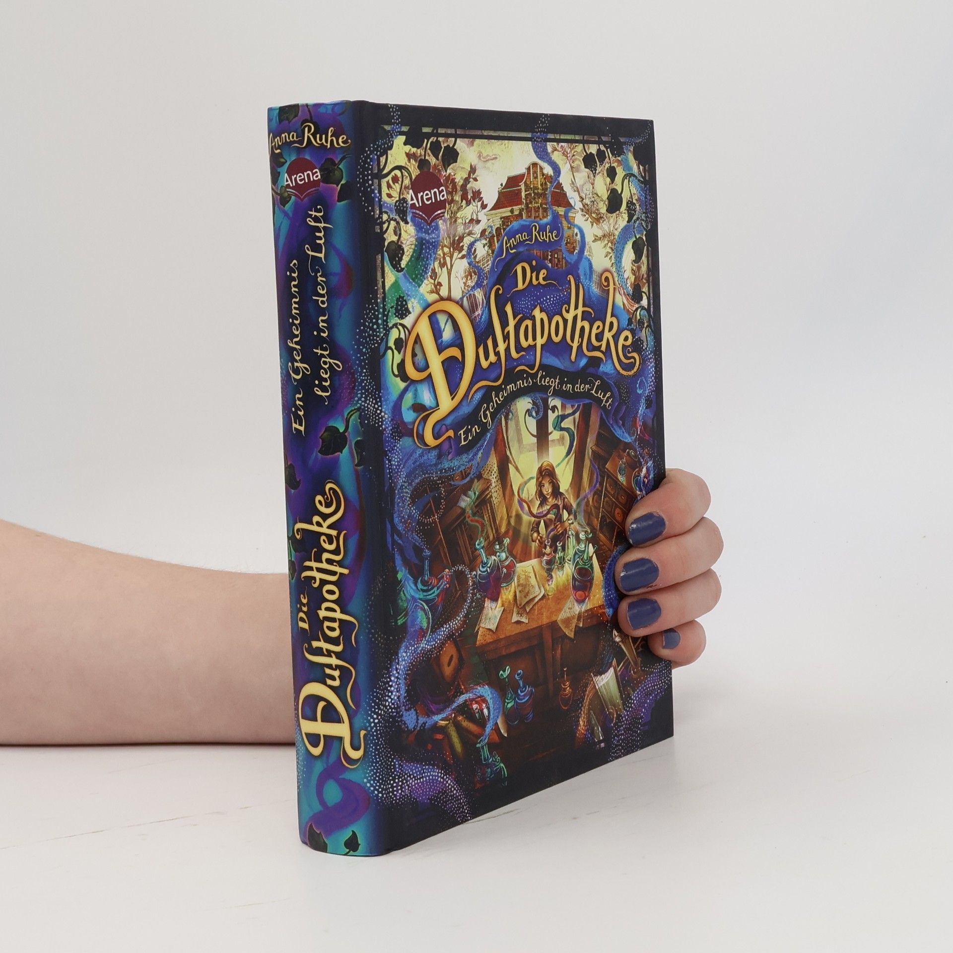 Anna Ruhe Die Duftapotheke: Ein Geheimnis liegt in der Luft